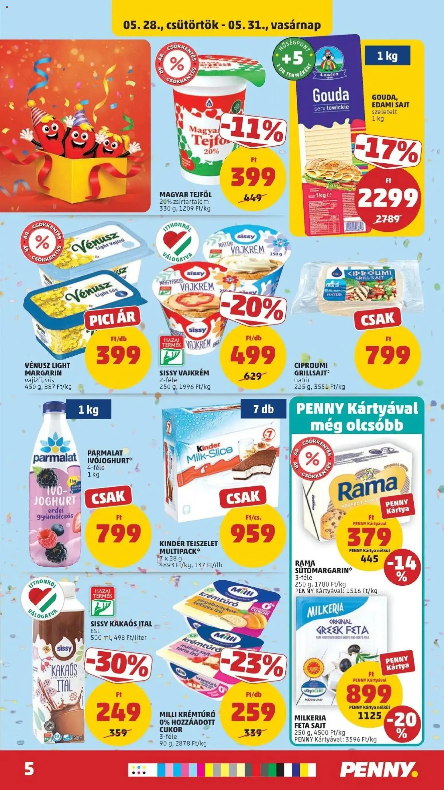 PENNY akciós ujság - amely érvényes a következő dátumtól: 28.05.2026 | Oldal: 5 | Termékek: Krémtúró, Grillsajt, Tejszelet, Cukor