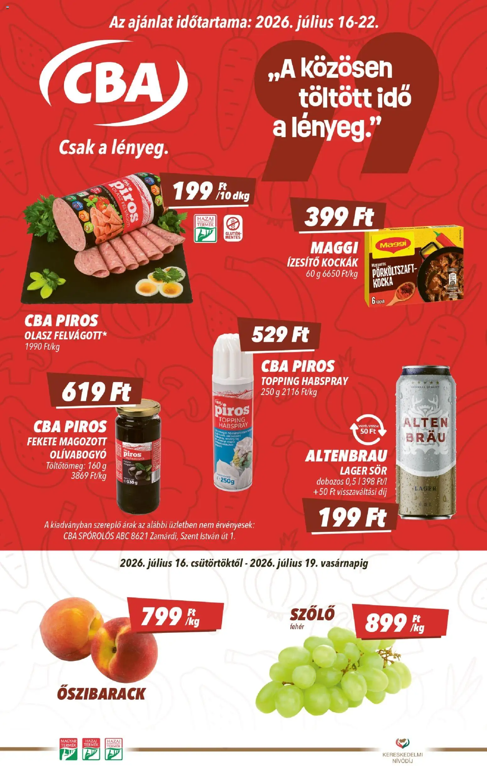 CBA akciós ujság - amely érvényes a következő dátumtól: 2026.07.16. | Oldal: 1 | Termékek: Őszibarack, Maggi, Tej, Sör