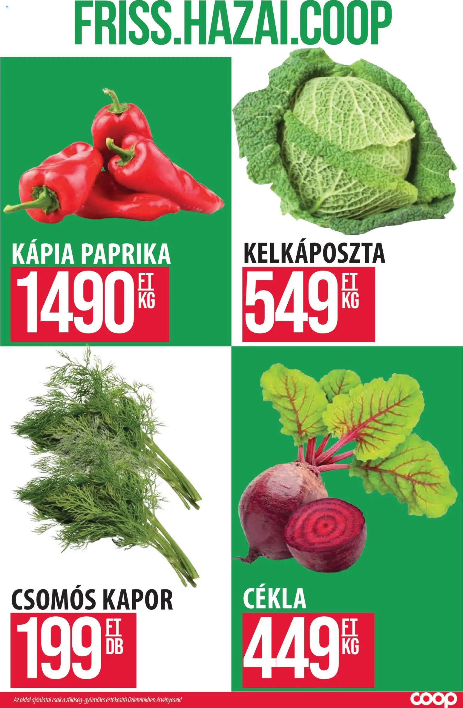COOP Szolnok akciós ujság - amely érvényes a következő dátumtól: 2026.08.06. | Oldal: 2 | Termékek: Cékla, Kapor, Kelkáposzta, Kápia paprika