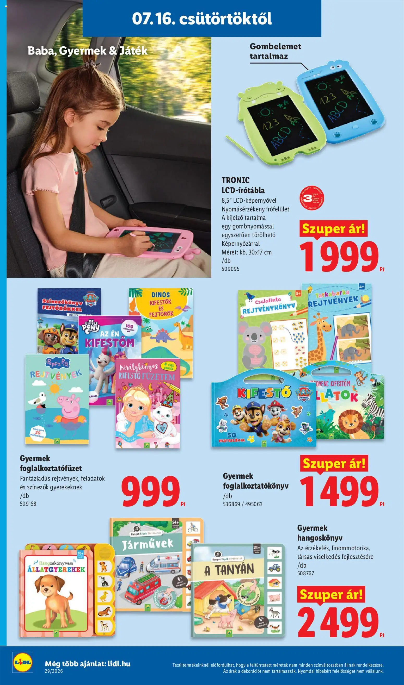 Lidl akciós ujság - amely érvényes a következő dátumtól: 2026.07.16. | Oldal: 46 | Termékek: Tablet, Játék, Kijelző