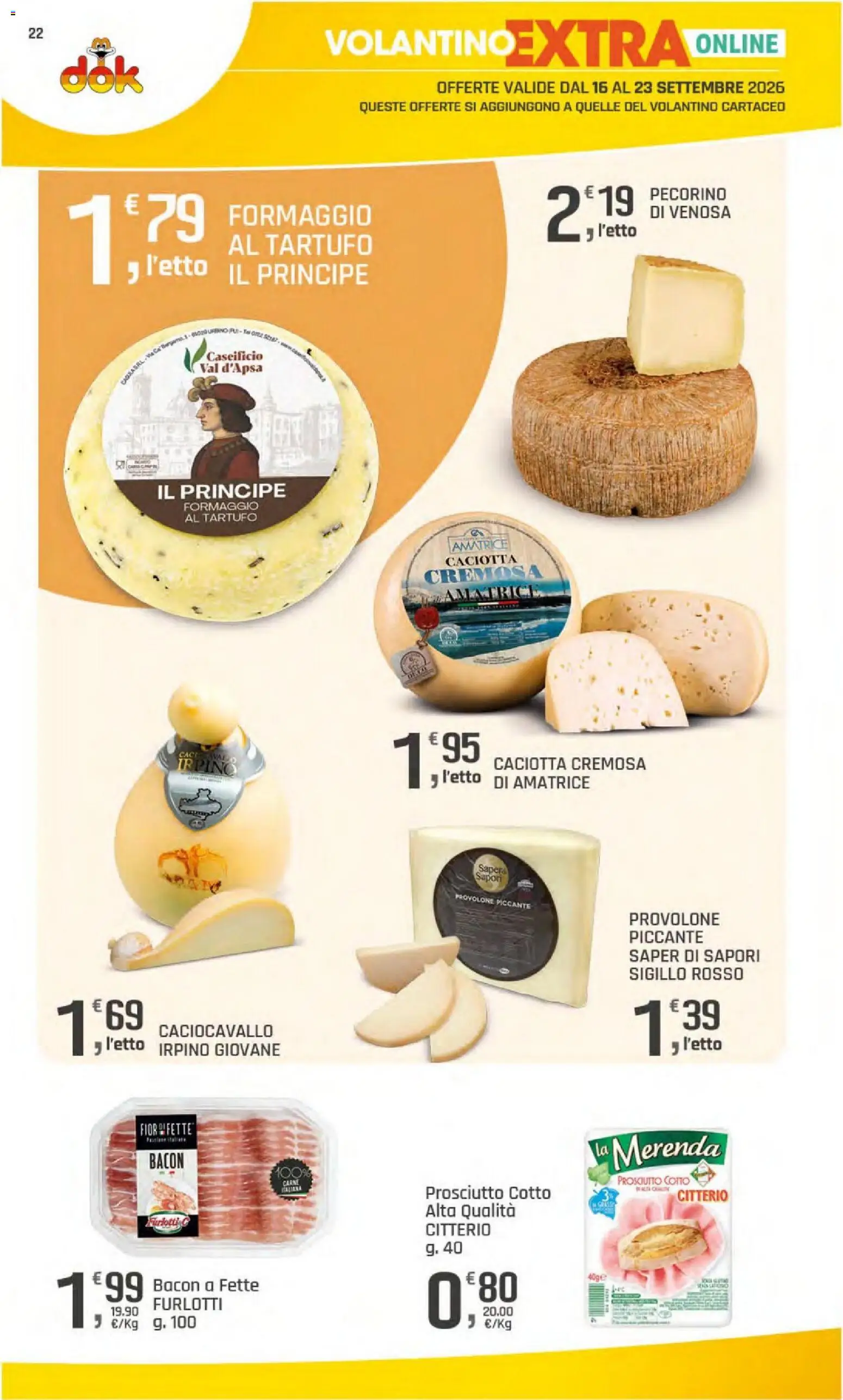 Volantino DOK del 11/09/2026 | Pagina: 22 | Prodotti: Tartufo, Formaggio, Carne, Bacon