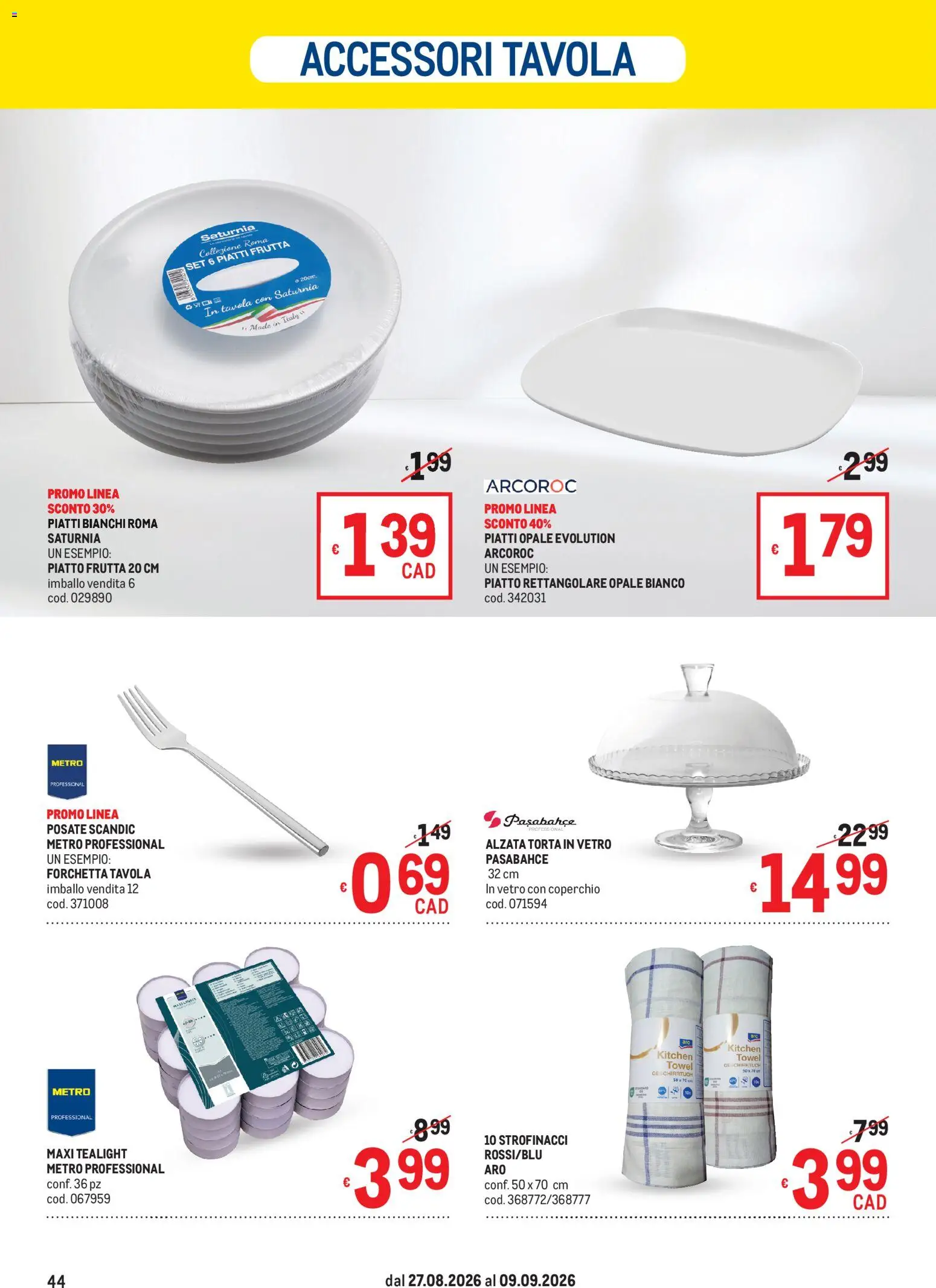 Volantino Metro del 27/08/2026 | Pagina: 44 | Prodotti: Posate, Piatti, Coperchio, Frutta