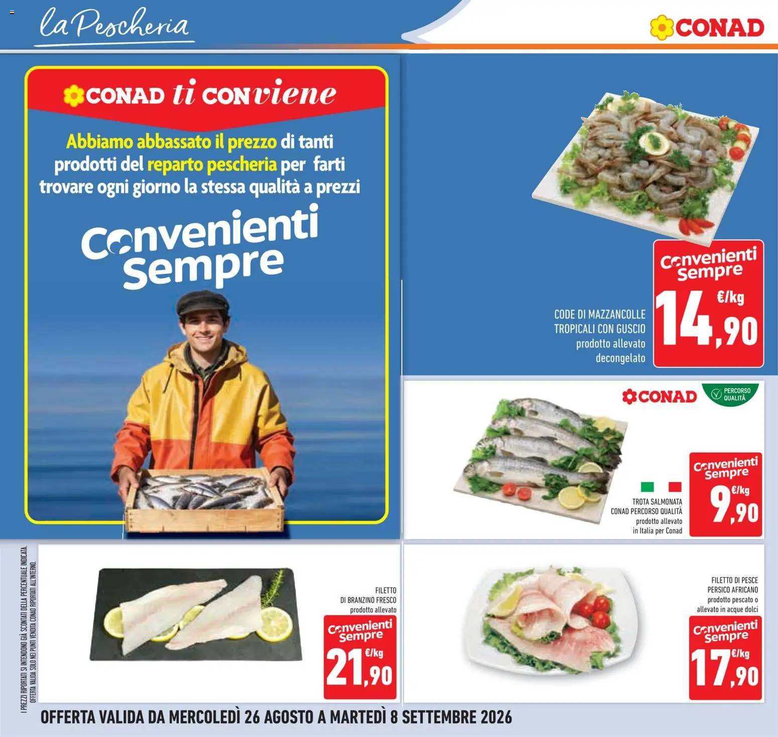 Volantino Conad del 26/08/2026 | Pagina: 14 | Prodotti: Filetto di pesce, Pesce, Trota, Branzino