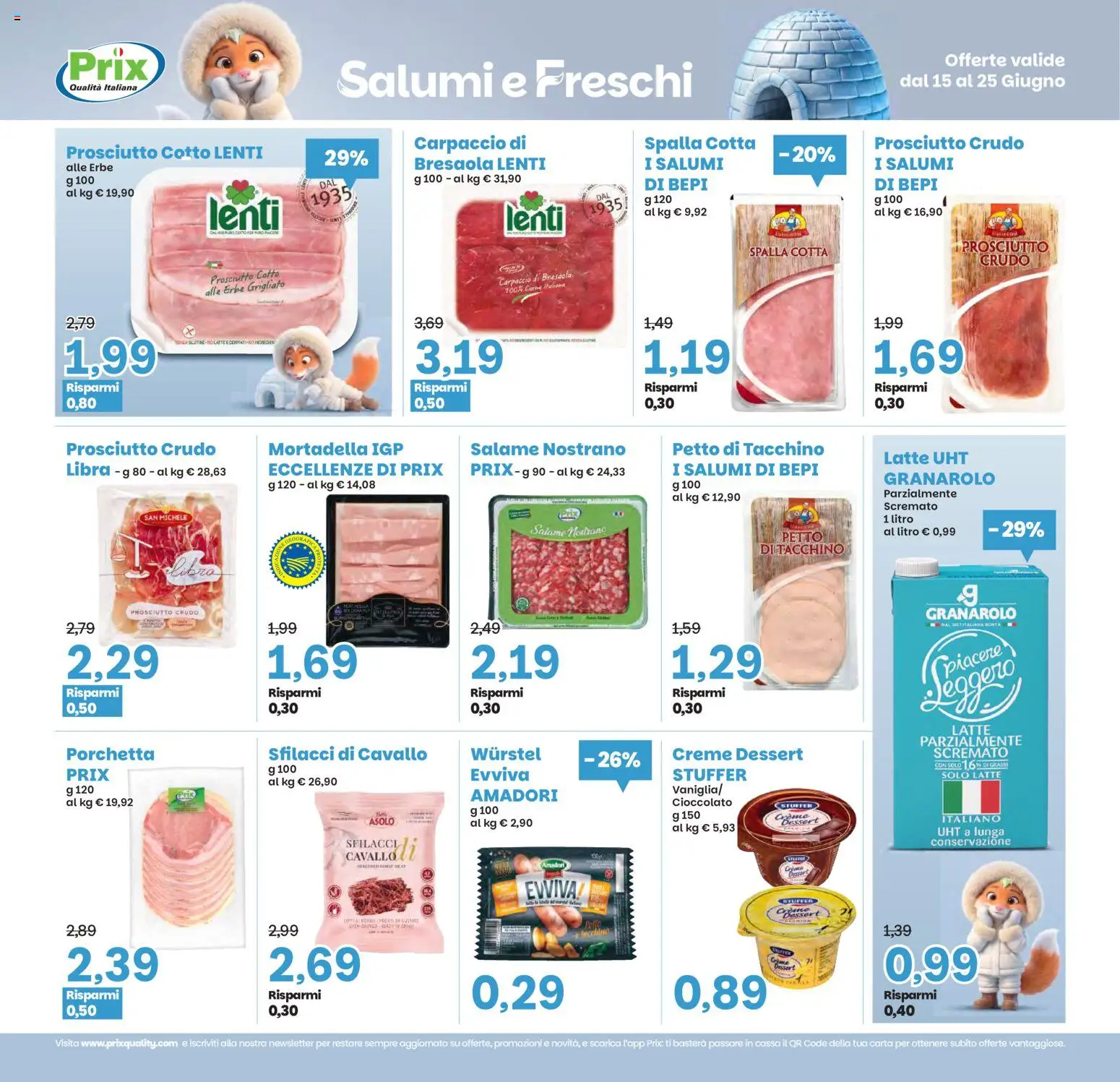 Volantino Prix del 15.06.2026 | Pagina: 6 | Prodotti: Prosciutto Crudo, Porchetta, Salame, Latte