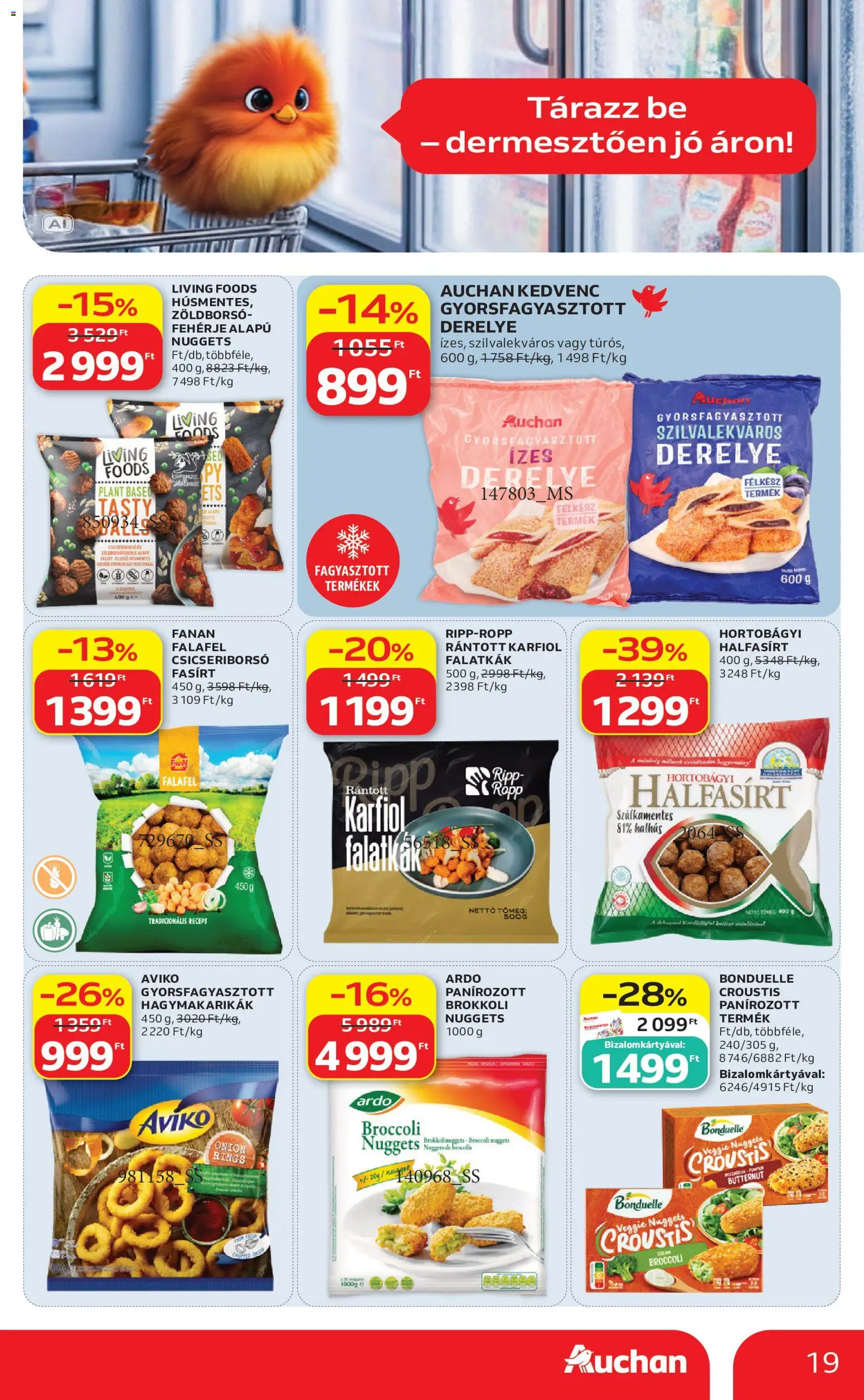 Auchan akciós ujság - amely érvényes a következő dátumtól: 2026.10.01. | Oldal: 19 | Termékek: Zöldborsó, Csicseriborsó, Fasírt, Gyorsfagyasztott