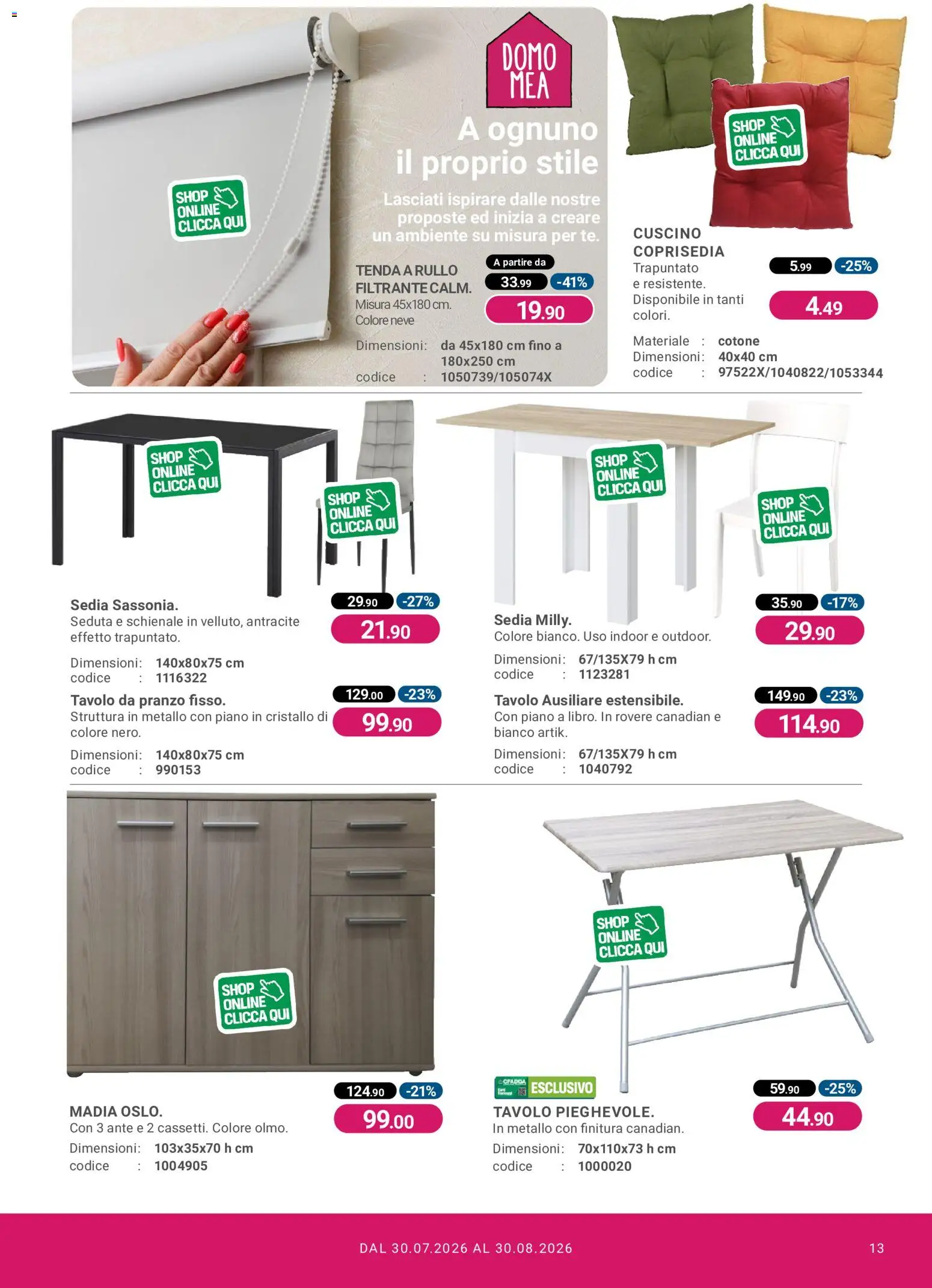 Volantino CFadda del 30/07/2026 | Pagina: 13 | Prodotti: Rullo, Cuscino, Tavolo, Sedia