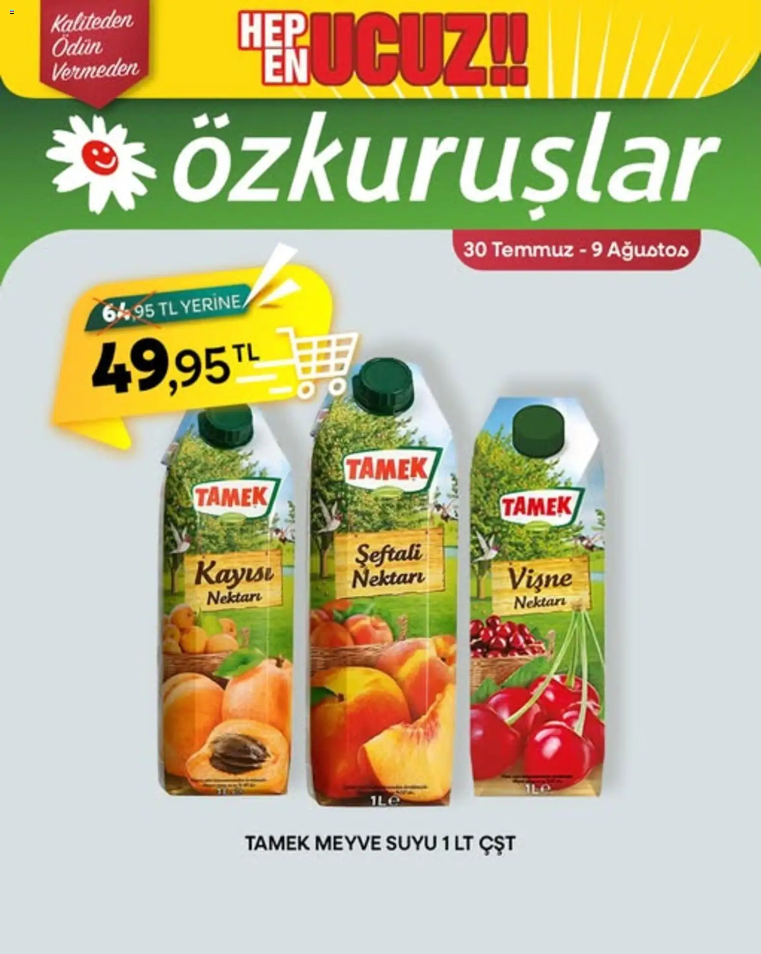 Özkuruşlar İndirim - 30 Temmuz 2026 tarihinden itibaren geçerlidir | Sayfa: 1 | Ürünler: Meyve suyu, Vişne, Meyve, Kayısı