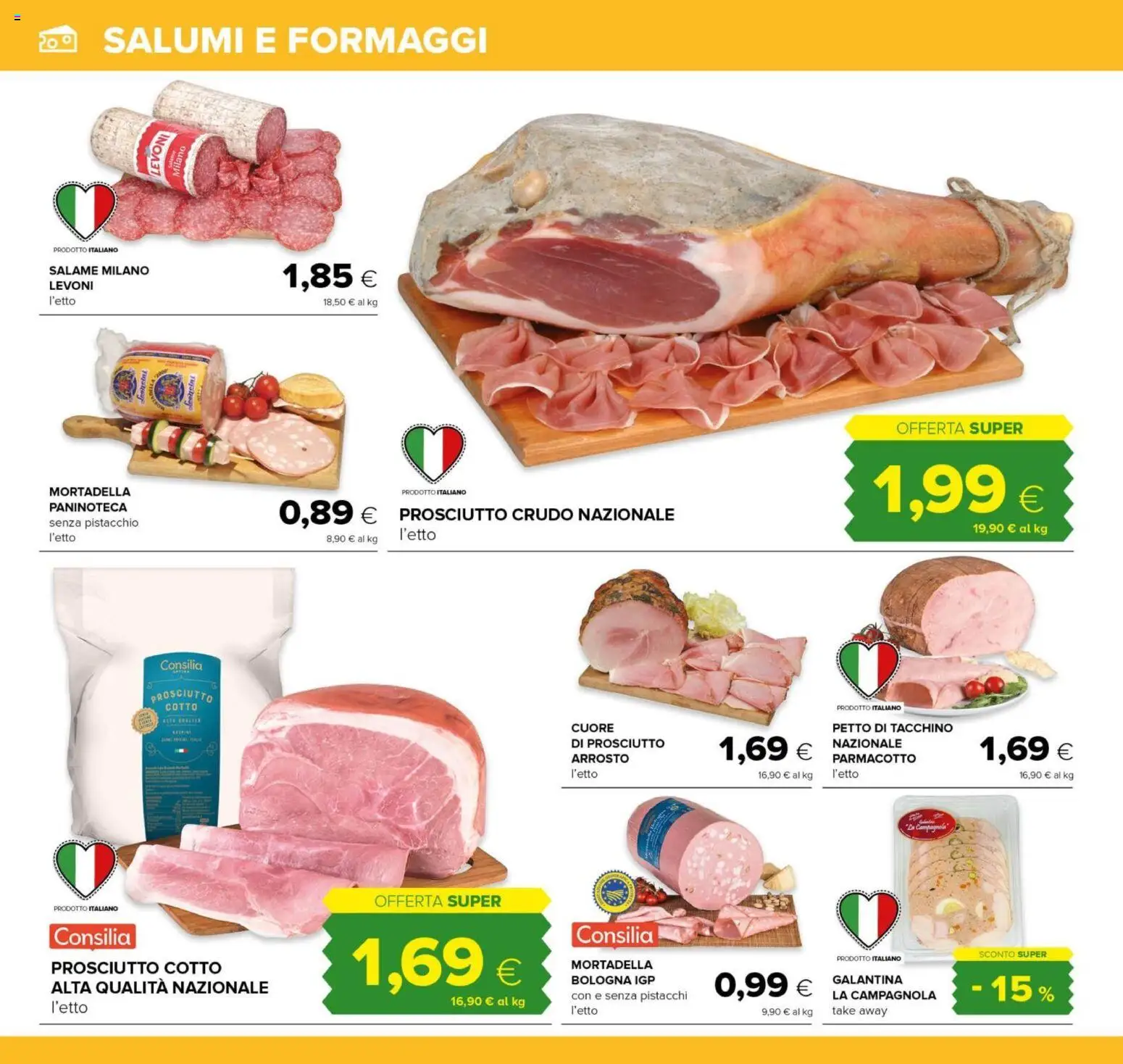 Volantino Tigre del 18.06.2026 | Pagina: 8 | Prodotti: Prosciutto Cotto, Salame, Mortadella, Pistacchi