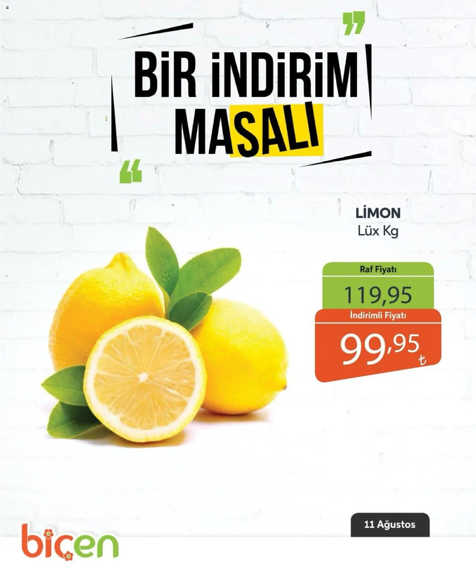 Biçen Market - Bir İndirim MaSalı - sebze - 11 Ağustos 2026 tarihinden itibaren geçerlidir | Sayfa: 9 | Ürünler: Raf, Limon