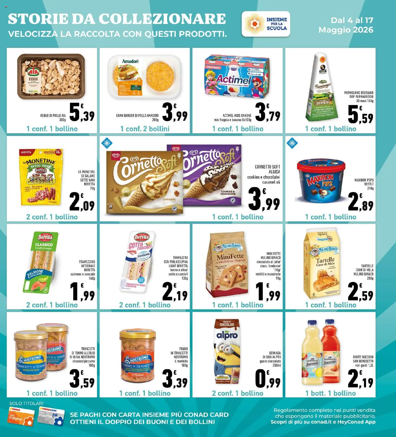 Volantino Conad del 06.05.2026 | Pagina: 19 | Prodotti: Cioccolato, Salame, Cornetto, Carciofi