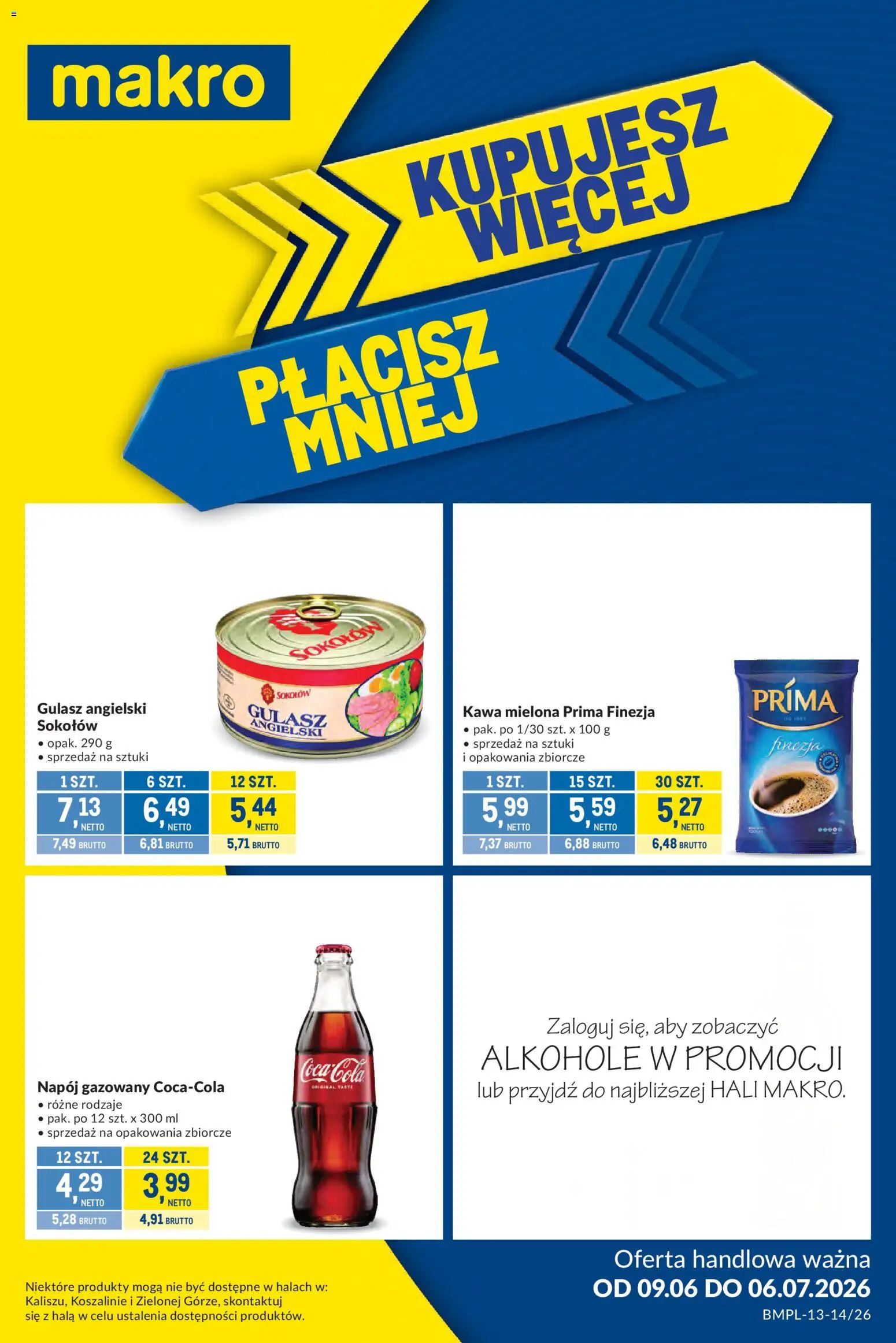 Makro gazetka - Kupujesz więcej płacisz mniej od 09.06.2026 | Strona: 1 | Produkty: Kawa mielona Prima, Gulasz angielski, Kawa, Gulasz