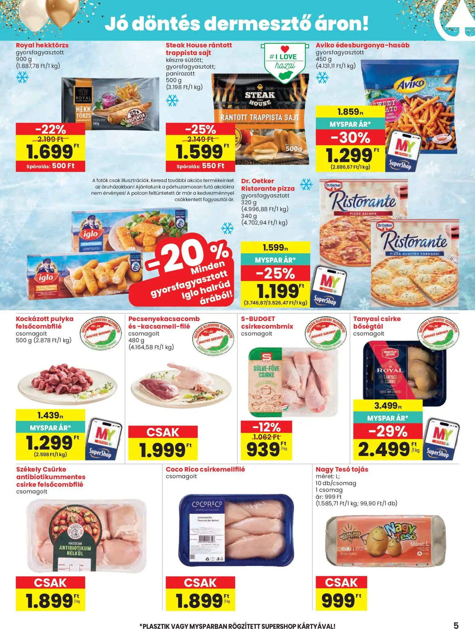 Spar akciós ujság - amely érvényes a következő dátumtól: 28.05.2026 | Oldal: 5 | Termékek: Sajt, Pizza, Tanyasi csirke, Trappista sajt