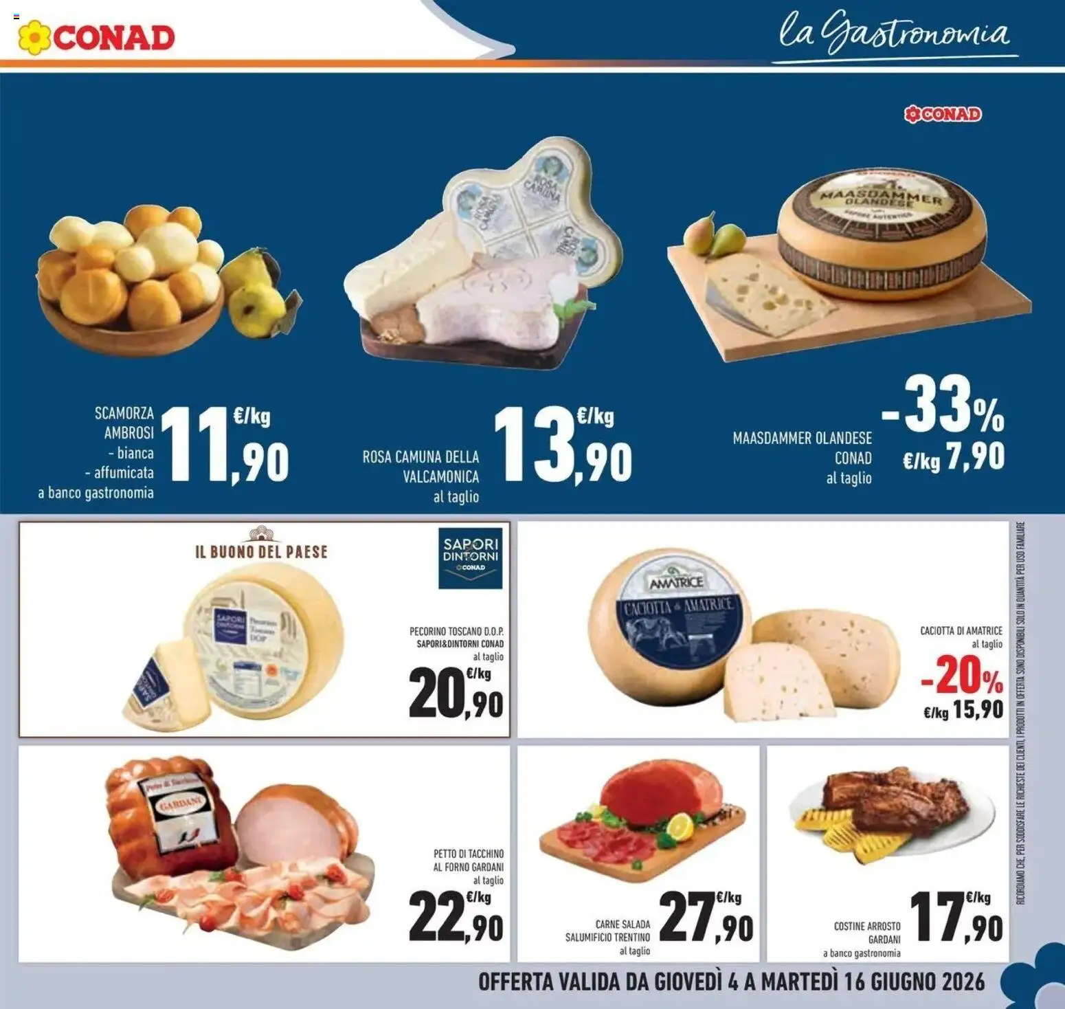 Volantino Conad del 03.06.2026 | Pagina: 11 | Prodotti: Arrosto, Tacchino, Forno, Pecorino
