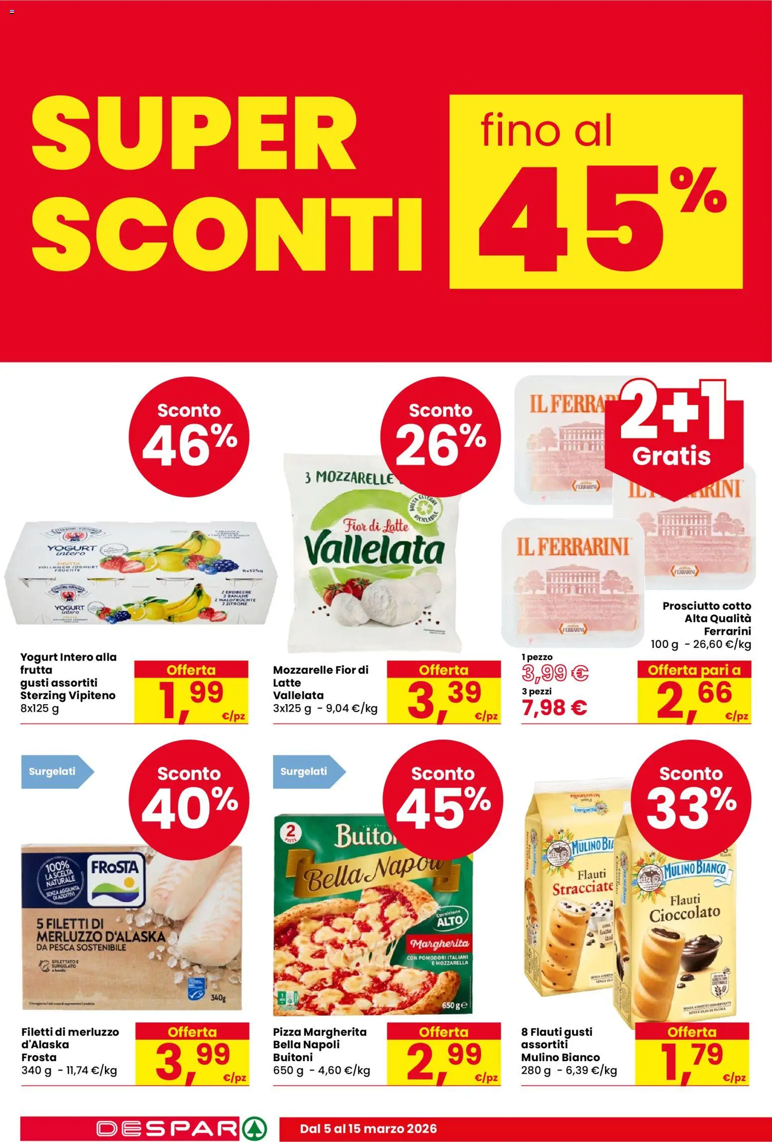 Volantino Despar del 05.03.2026 | Pagina: 4 | Prodotti: Pizza, Mozzarella, Latte, Pomodori