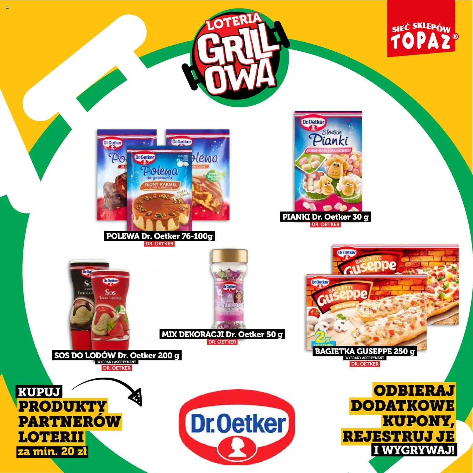 Topaz gazetka - Kupuj, Grilluj I Wygrywaj od 20.04.2026 | Strona: 19 | Produkty: Bagietka, Pianki, Czekolada, Sos