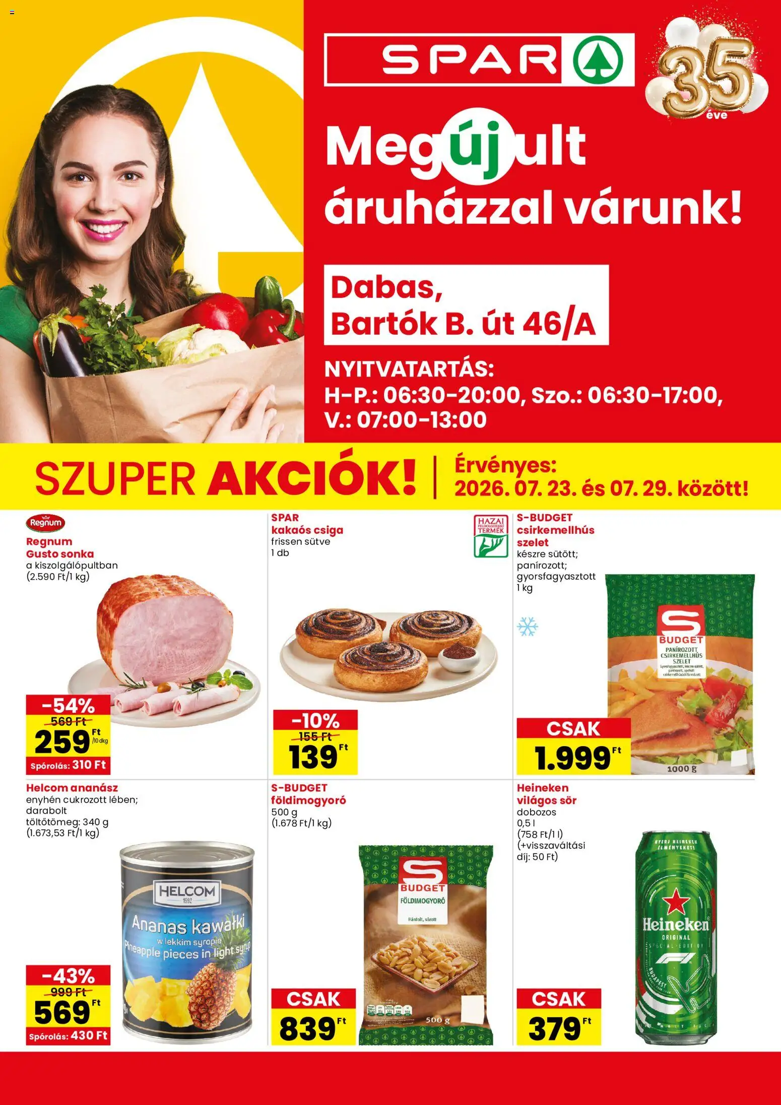 Spar akciós ujság - amely érvényes a következő dátumtól: 2026.07.23. | Oldal: 1 | Termékek: Heineken, Sonka, Ananász, Kakaós csiga