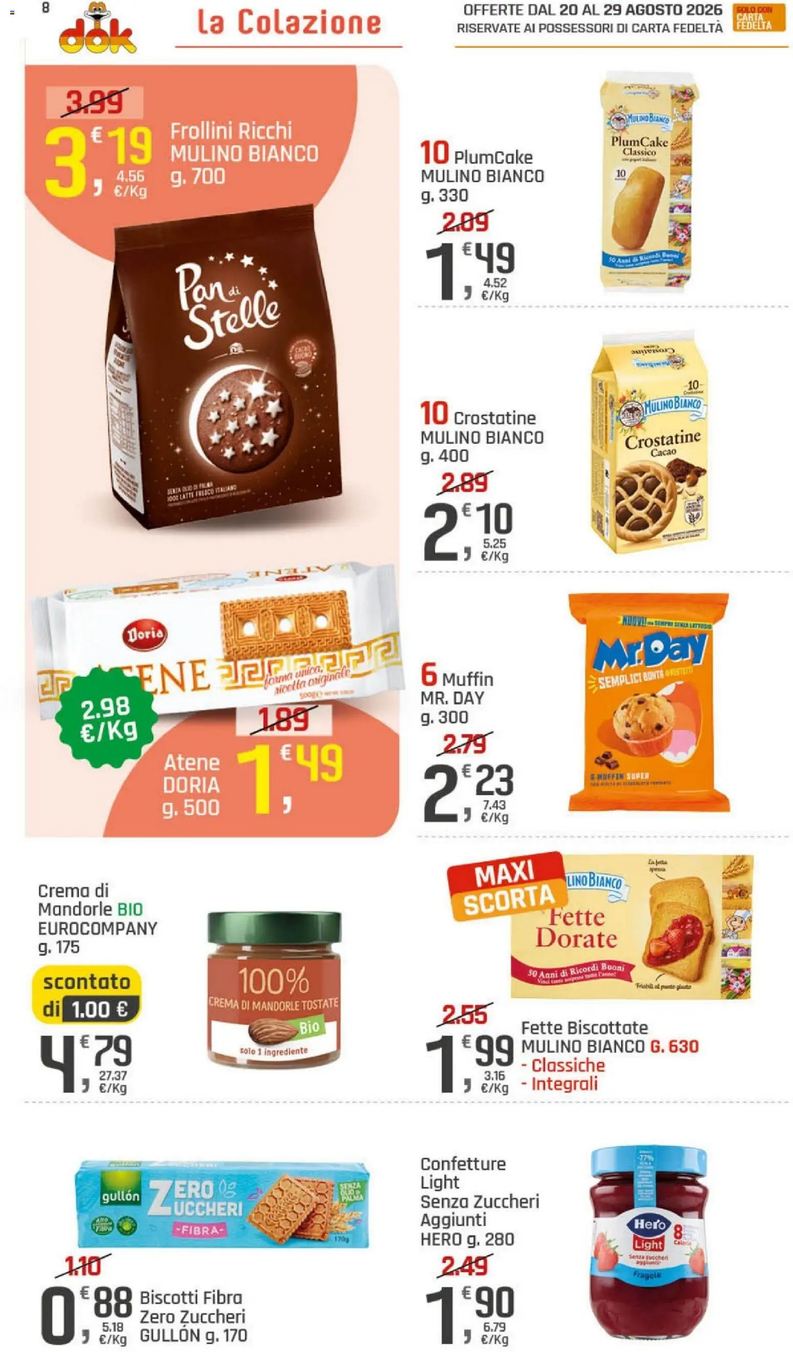 Volantino DOK del 20/08/2026 | Pagina: 8 | Prodotti: Mandorle, Plumcake, Cacao, Frollini