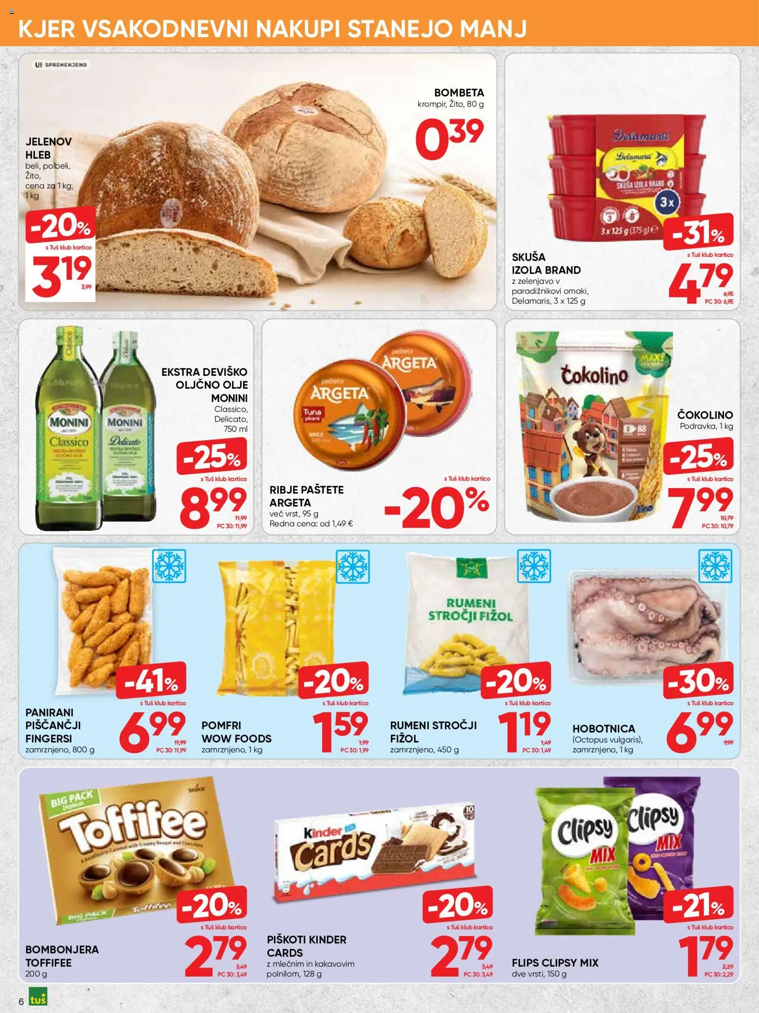 Novi Tuš katalog ponudbe – veljaven od 23.09.2026 | Stran: 6 | Izdelki: Oljčno olje, Tuna, Flips, Olje