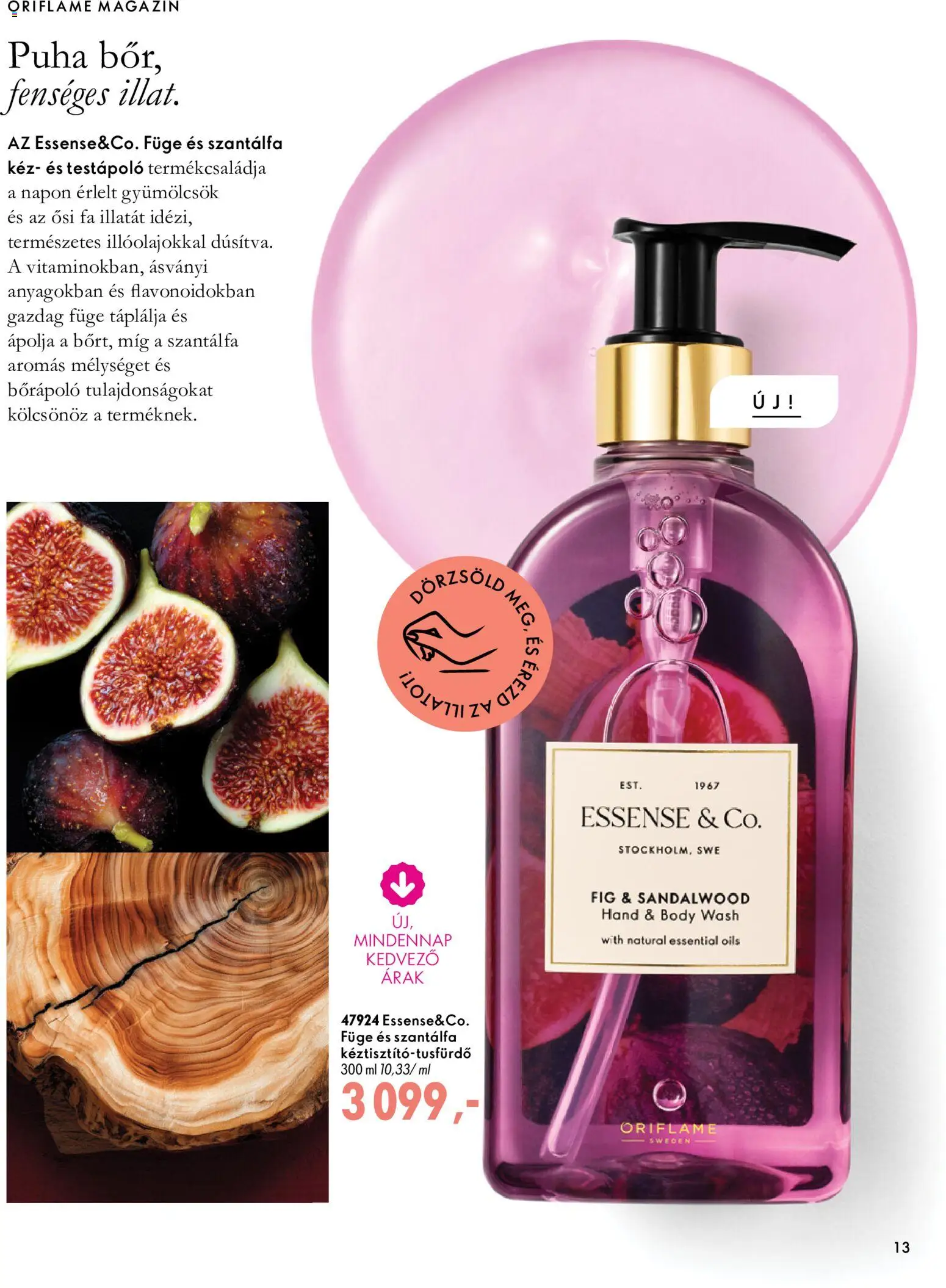 Oriflame akciós ujság - amely érvényes a következő dátumtól: 2026.09.30. | Oldal: 13 | Termékek: Body, Magazin, Füge, Testápoló