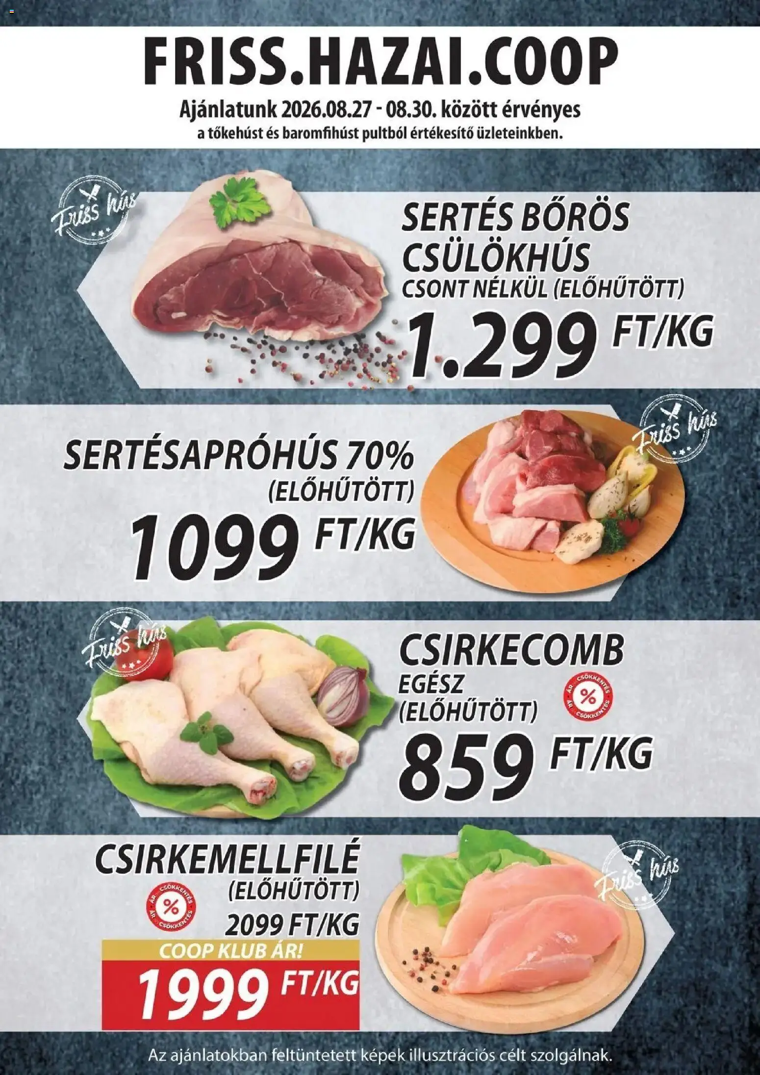 COOP Szolnok akciós ujság - amely érvényes a következő dátumtól: 2026.08.24. | Oldal: 2 | Termékek: Hús, Csirkemellfilé, Csirkecomb