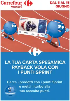 Anteprima del volantino Carrefour volantino Market - Punti Sprint Payback valido a partire dal 05.06.2026