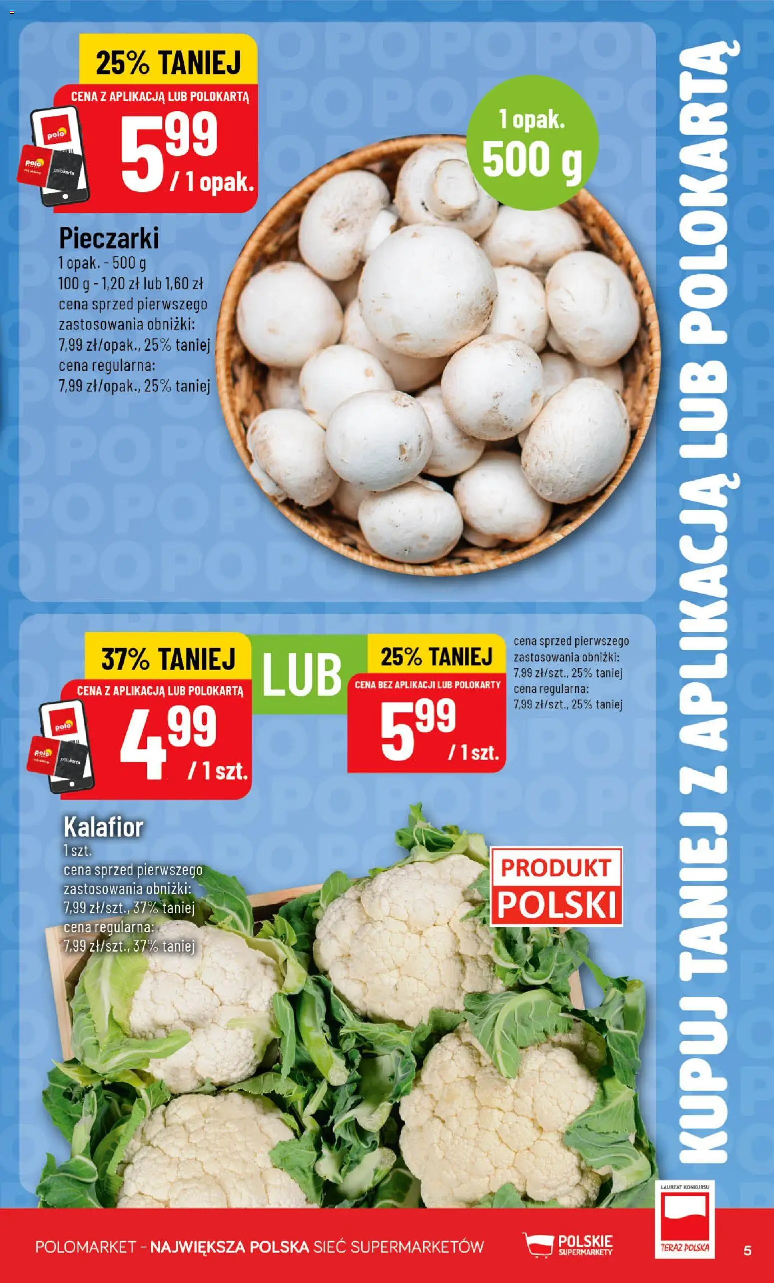 POLOmarket gazetka - Kupuj taniej z POLOappką od 24.06.2026 | Strona: 5 | Produkty: Kalafior, Pieczarki