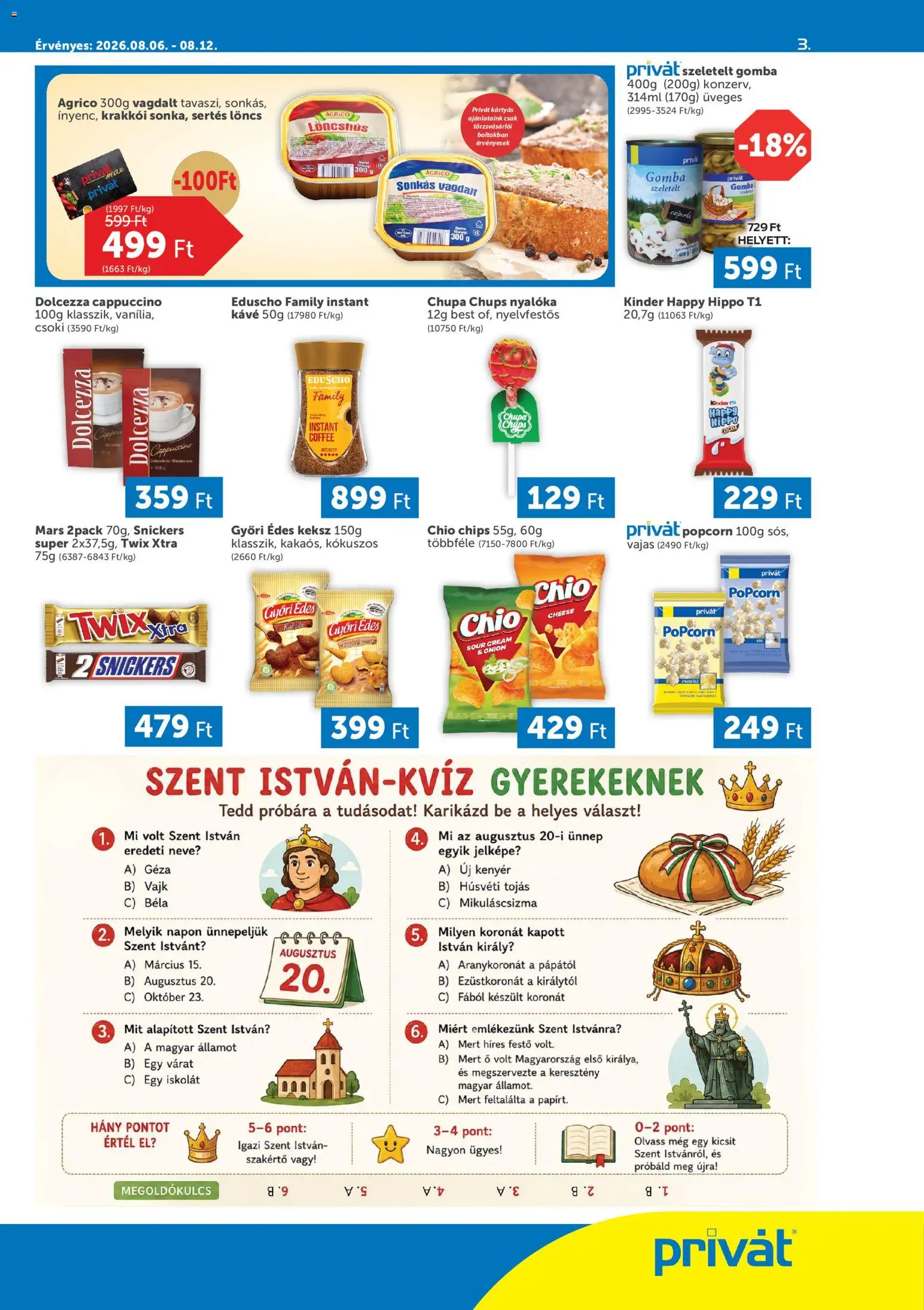 PRIVÁT akciós ujság - amely érvényes a következő dátumtól: 2026.08.06. | Oldal: 3 | Termékek: Löncshús, Chips, Nyalóka, Keksz