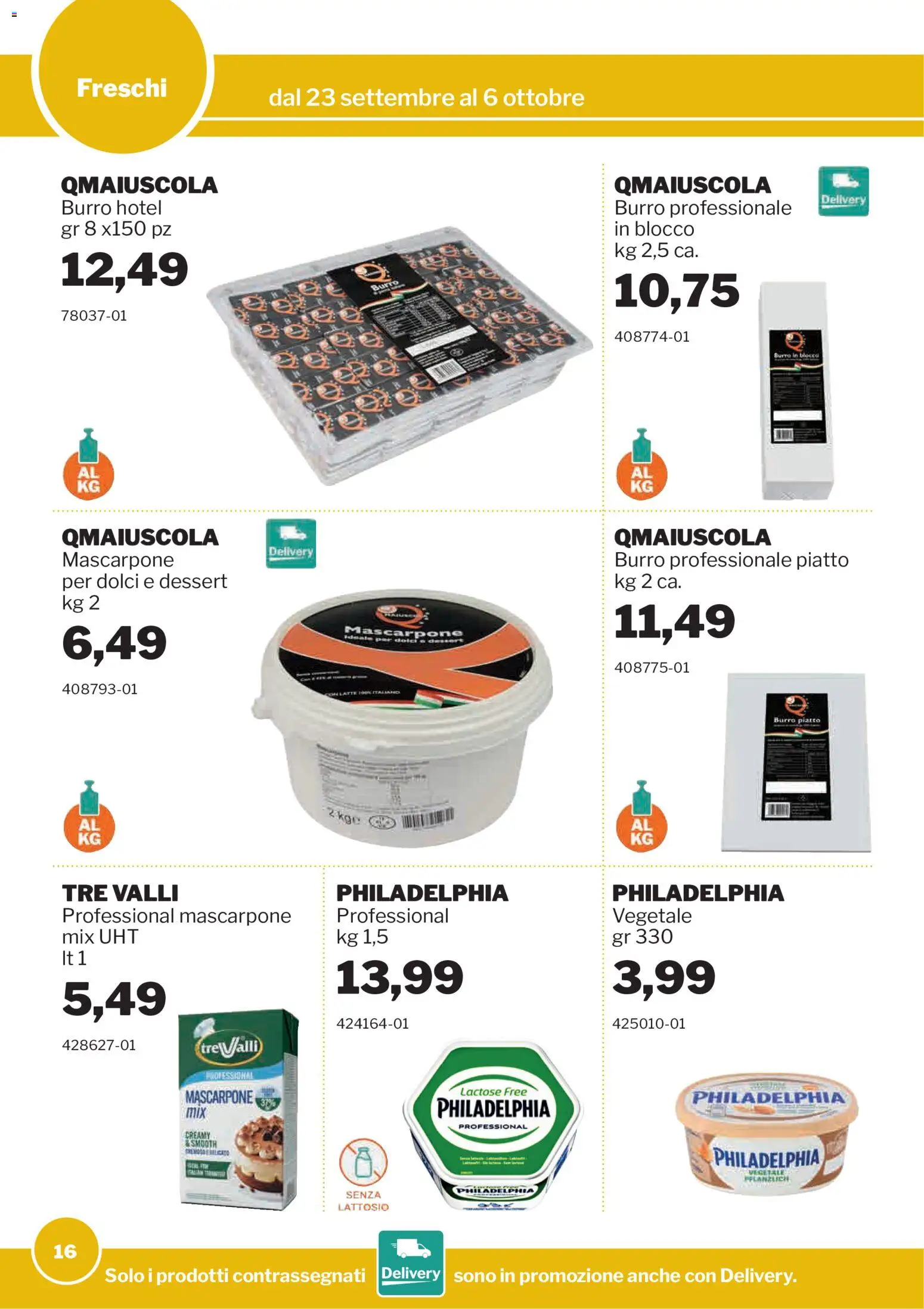 Volantino Sogegross del 23/09/2026 | Pagina: 16 | Prodotti: Burro, Dolci, Mascarpone, Dessert