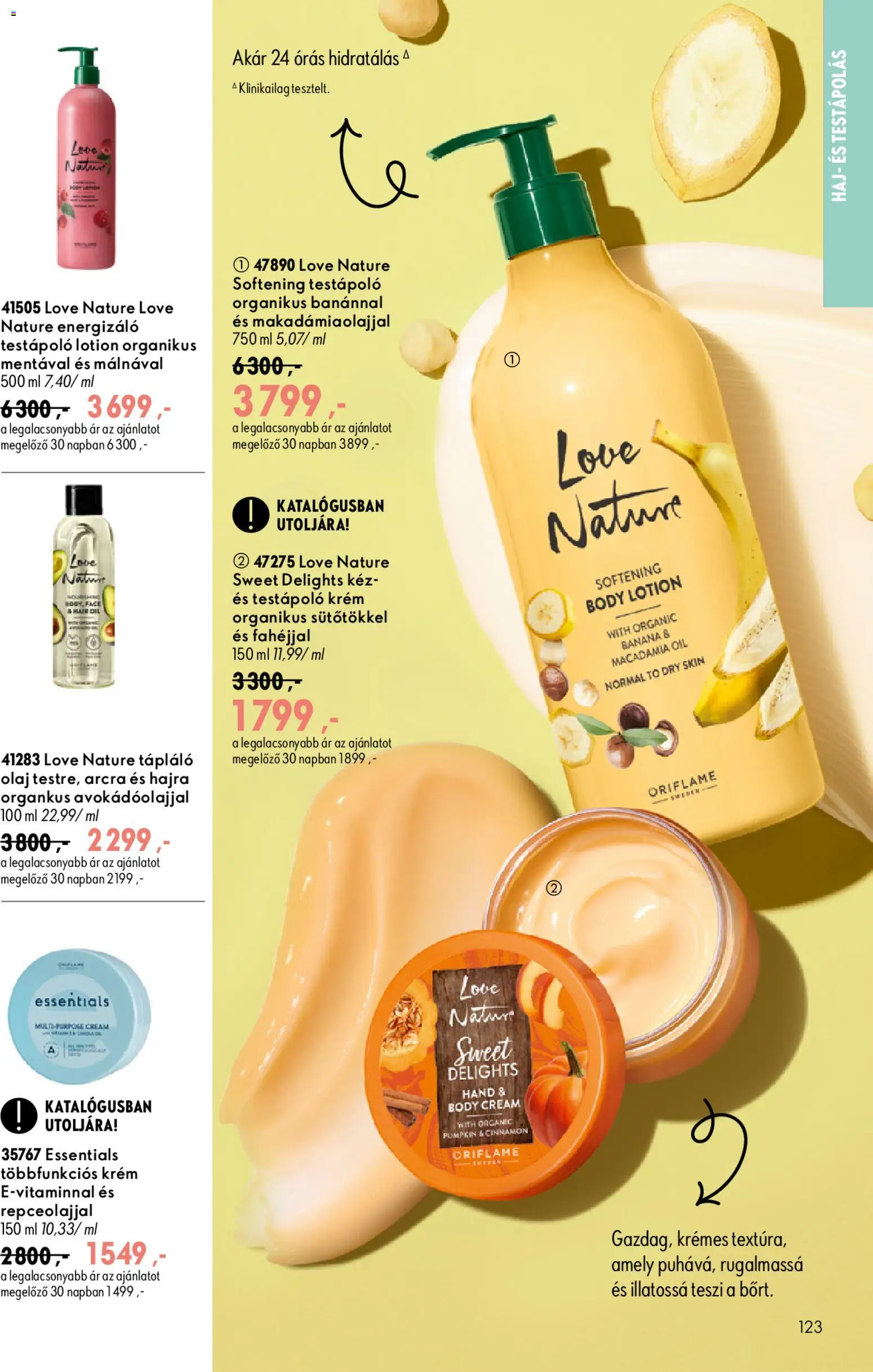 Oriflame akciós ujság - amely érvényes a következő dátumtól: 2026.09.09. | Oldal: 123 | Termékek: Krém, Body, Olaj, Testápoló