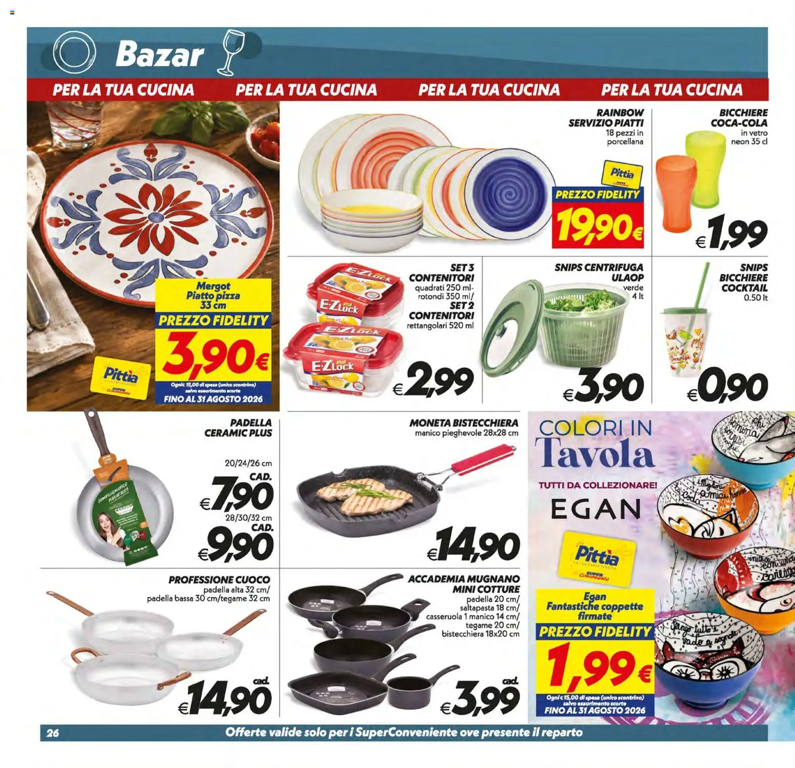 Volantino SuperConveniente del 21/07/2026 | Pagina: 26 | Prodotti: Pizza, Centrifuga, Bistecchiera, Padella