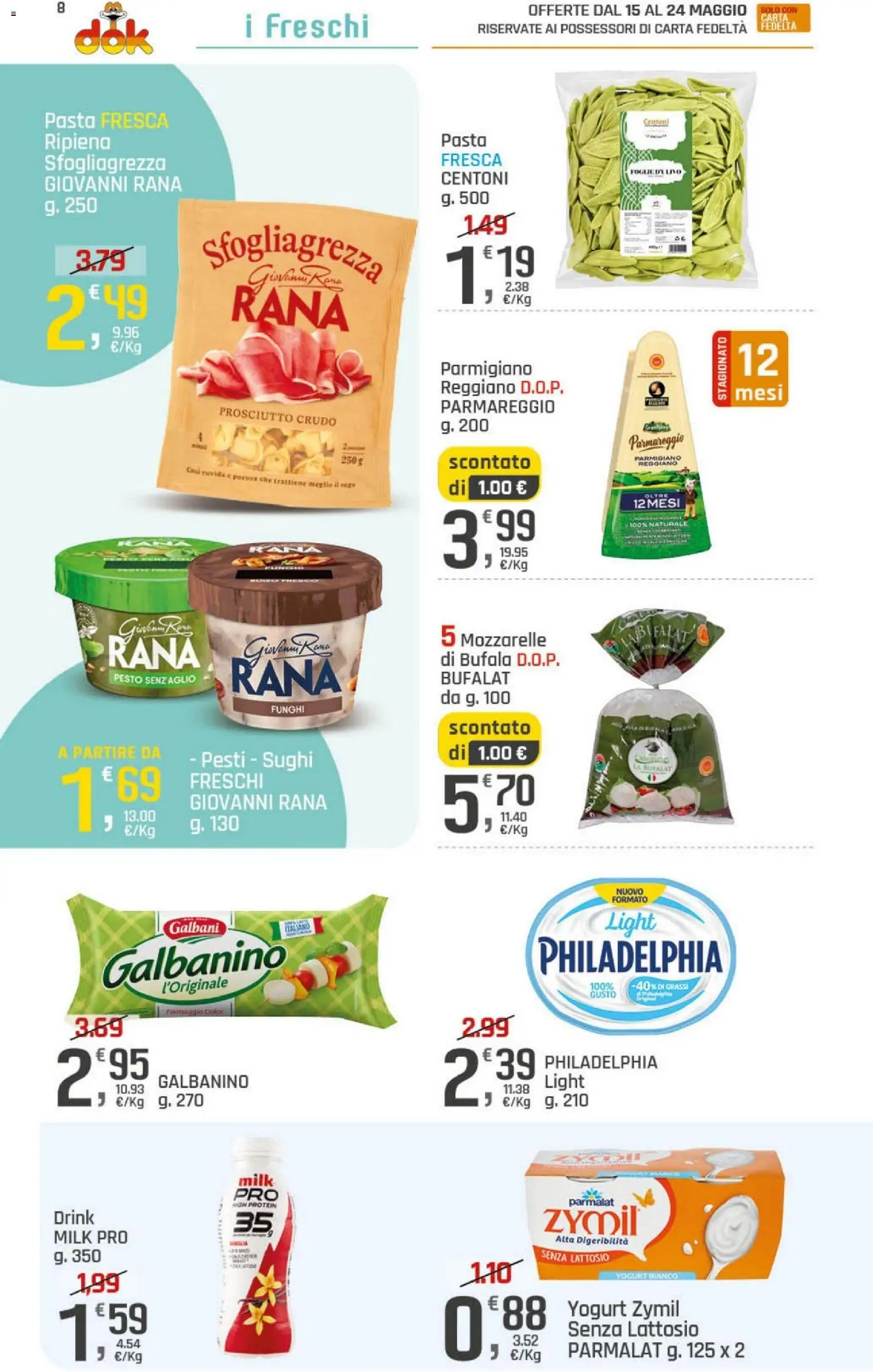 Volantino DOK del 15.05.2026 | Pagina: 8 | Prodotti: Prosciutto Crudo, Prosciutto, Parmigiano reggiano, Sugo