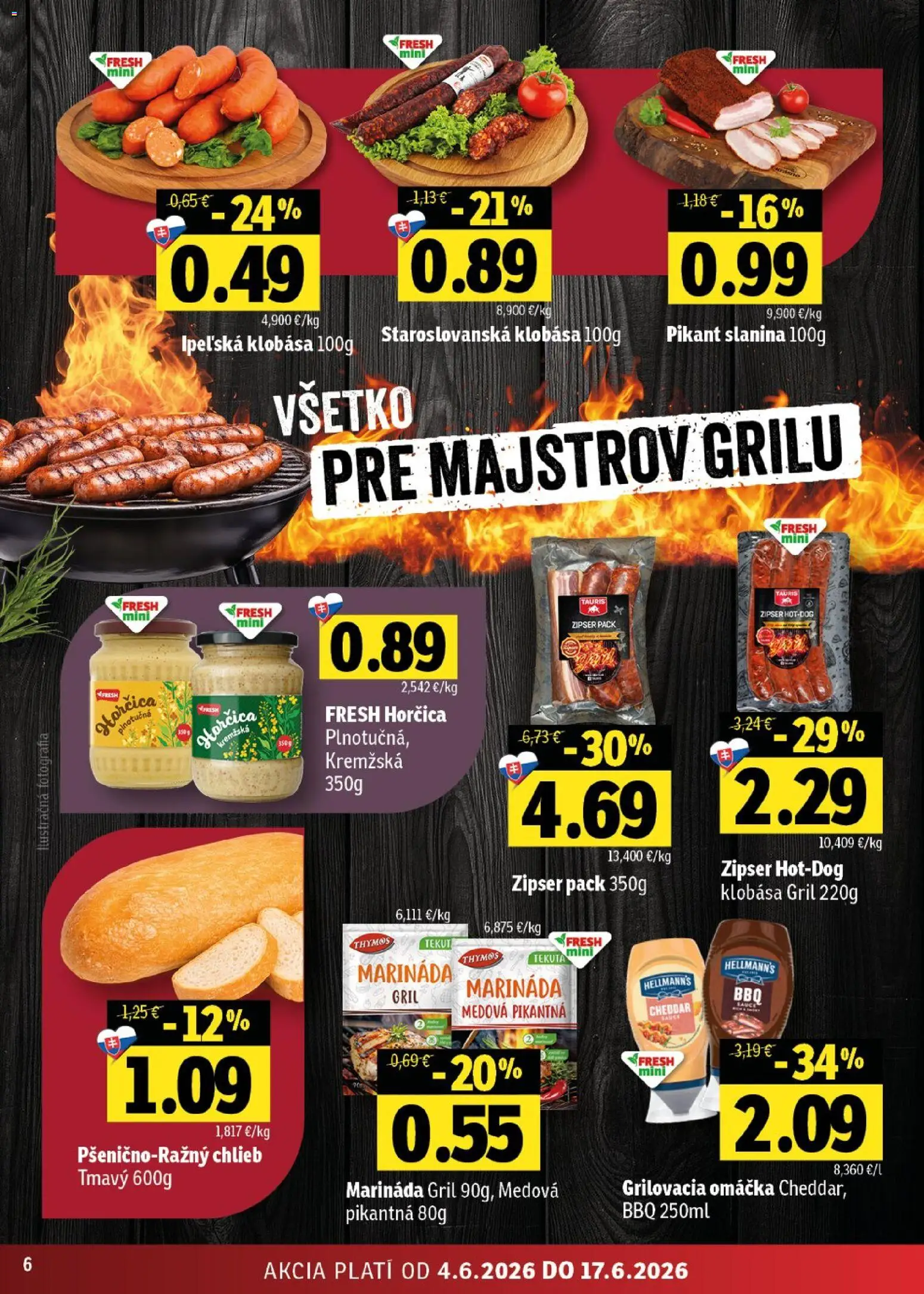 Nové Fresh akcie – leták je platný od 04.06.2026 | Strana: 6 | Produkty: Gril, Chlieb, Omáčka