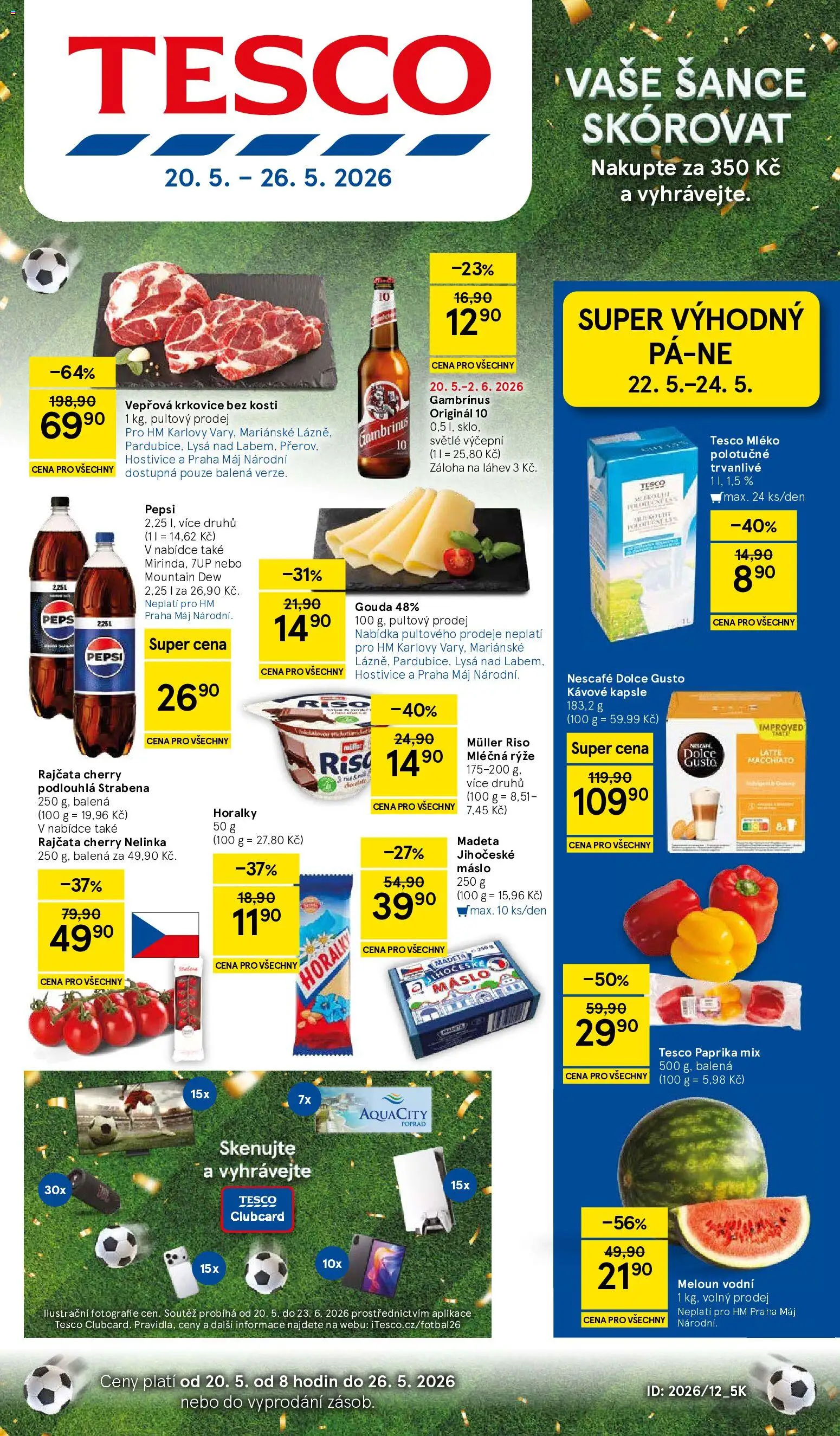 Tesco leták - Hypermarket od 20.05.2026 | Strana: 1 | Produkty: Gouda, Mountain Dew, Vepřová krkovice bez kosti, Krkovice bez kosti