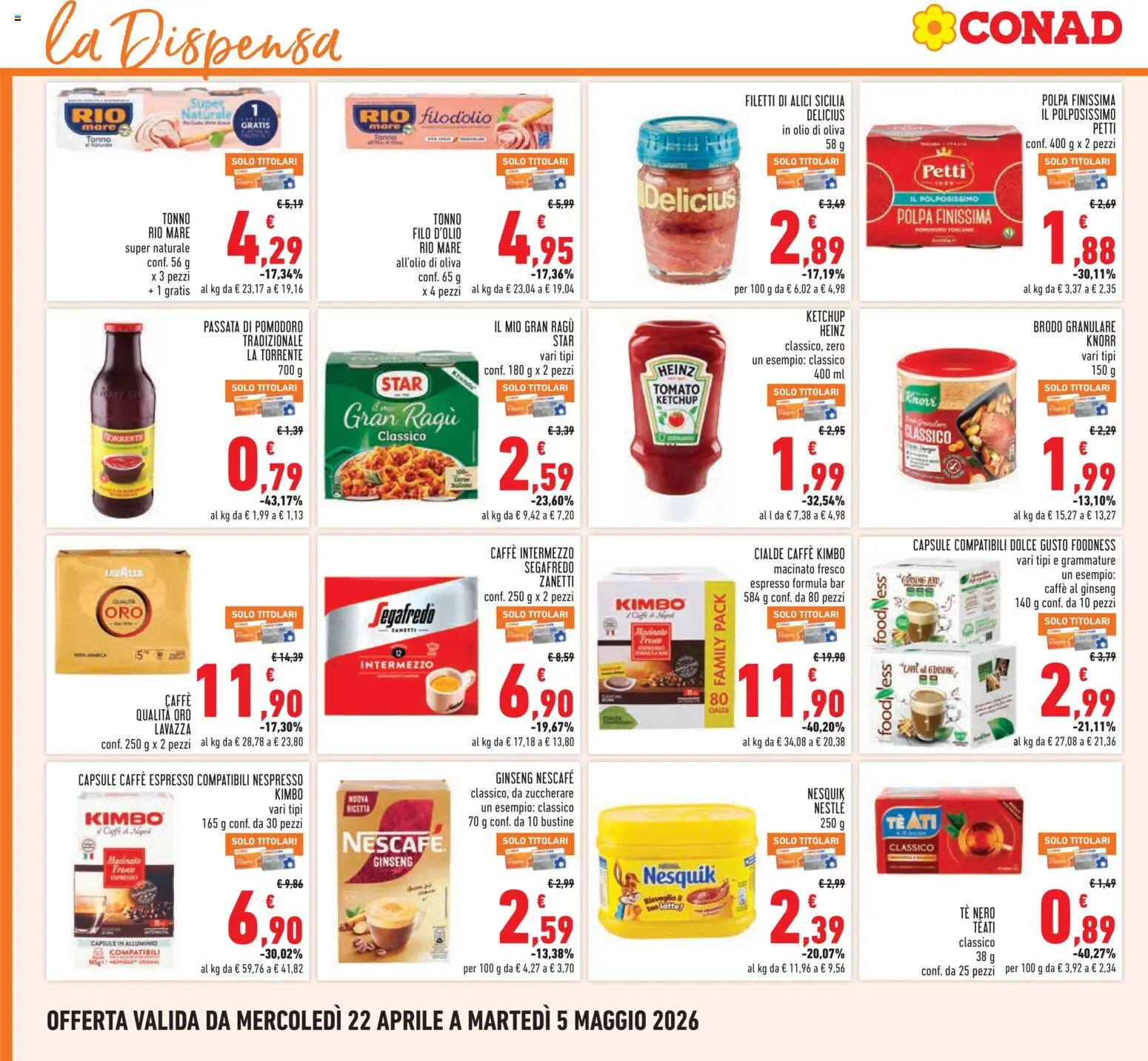 Volantino Conad del 22.04.2026 | Pagina: 16 | Prodotti: Ketchup, Passata di pomodoro, Tonno, Lavazza