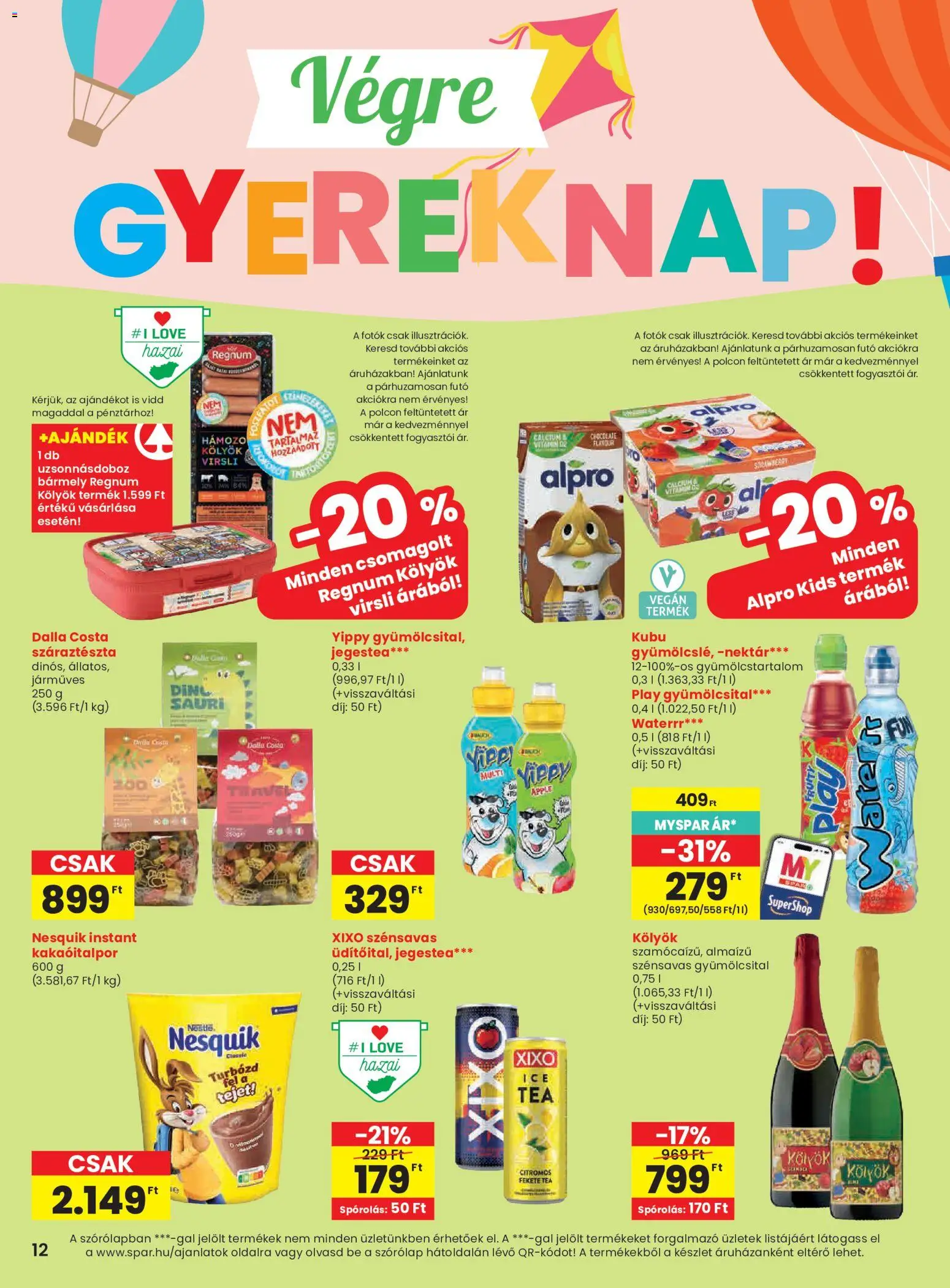 Spar akciós ujság - amely érvényes a következő dátumtól: 28.05.2026 | Oldal: 12 | Termékek: Gyümölcsital, Alpro, Nesquik, Vegán