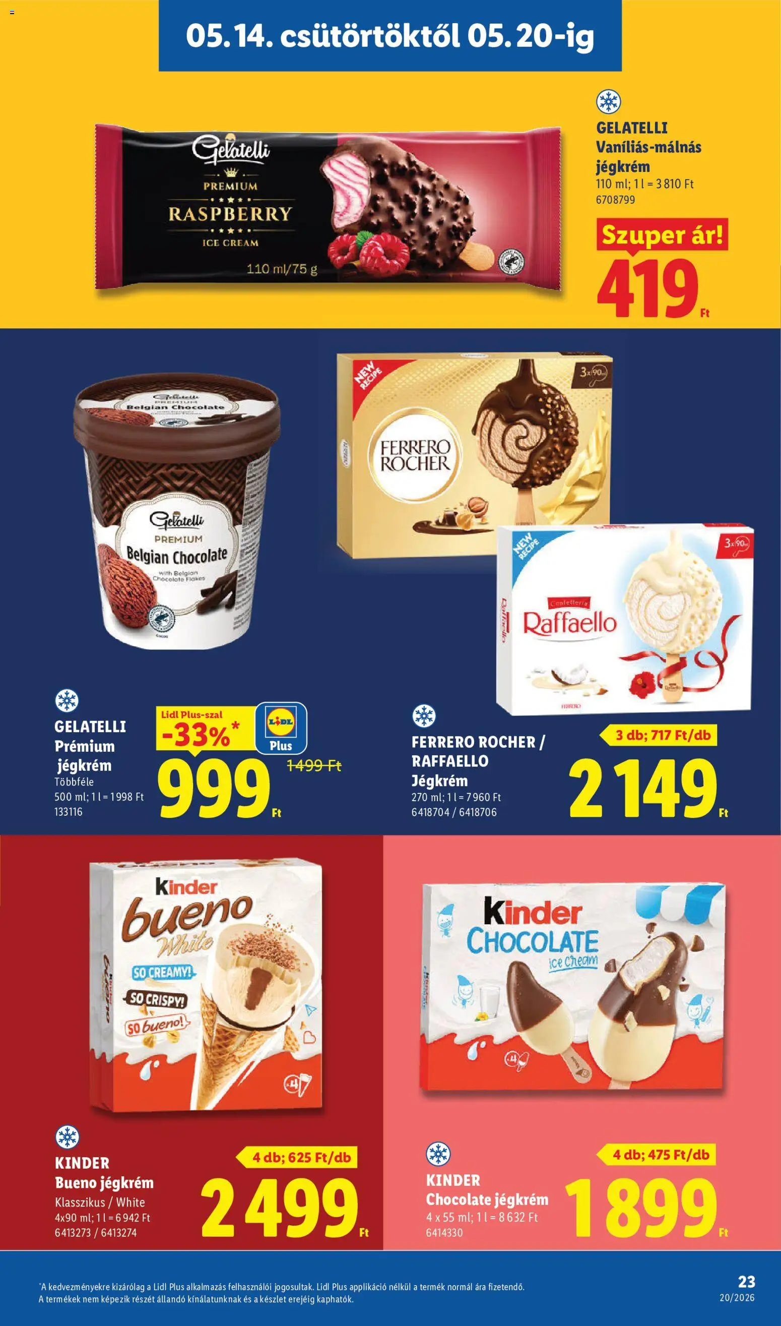 Lidl akciós ujság - amely érvényes a következő dátumtól: 14.05.2026 | Oldal: 23 | Termékek: Raffaello, Ferrero rocher, Jégkrém, Só