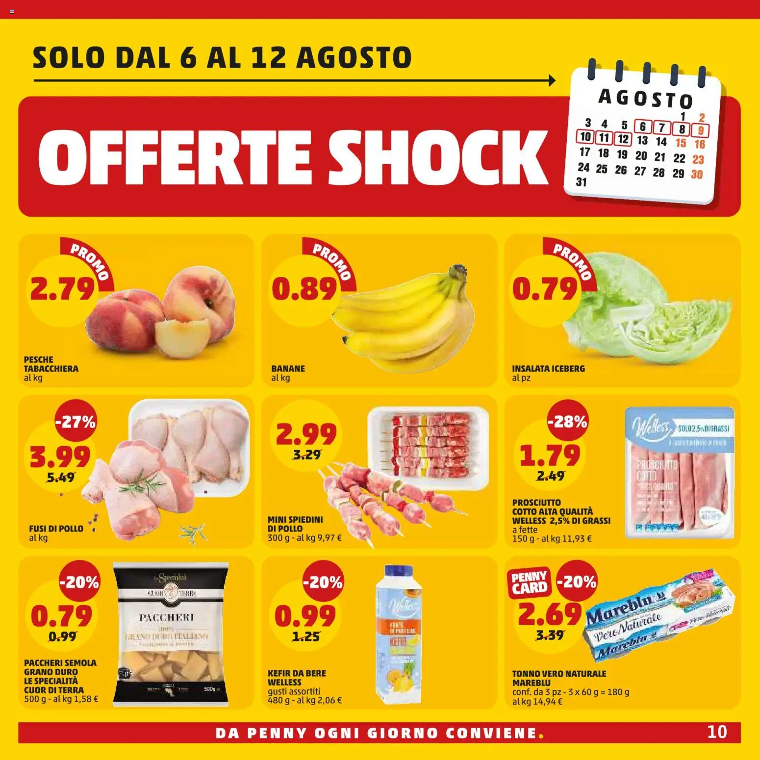 Volantino PENNY del 30/07/2026 | Pagina: 10 | Prodotti: Prosciutto, Tonno, Spiedini, Terra