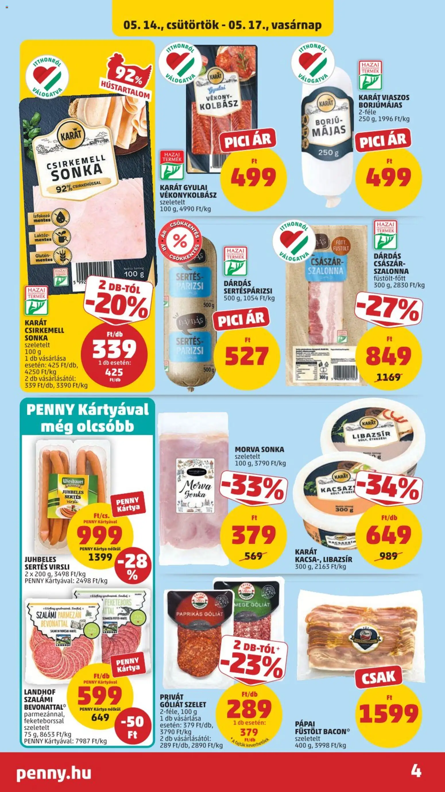 PENNY akciós ujság - amely érvényes a következő dátumtól: 14.05.2026 | Oldal: 6 | Termékek: Libazsír, Bacon, Csirkemell sonka, Szalonna