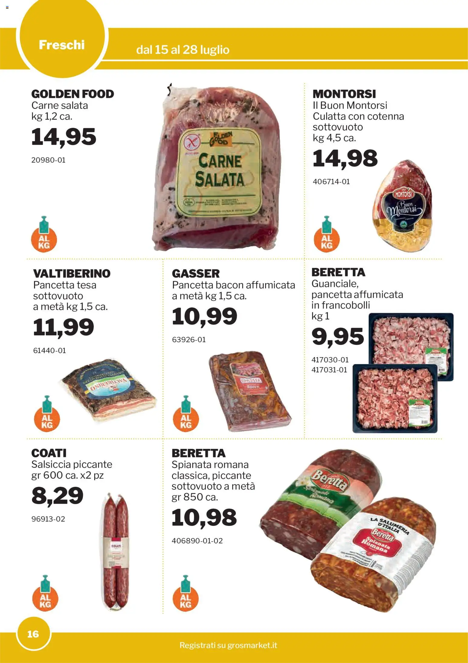 Volantino Sogegross del 15/07/2026 | Pagina: 16 | Prodotti: Pancetta, Salsiccia