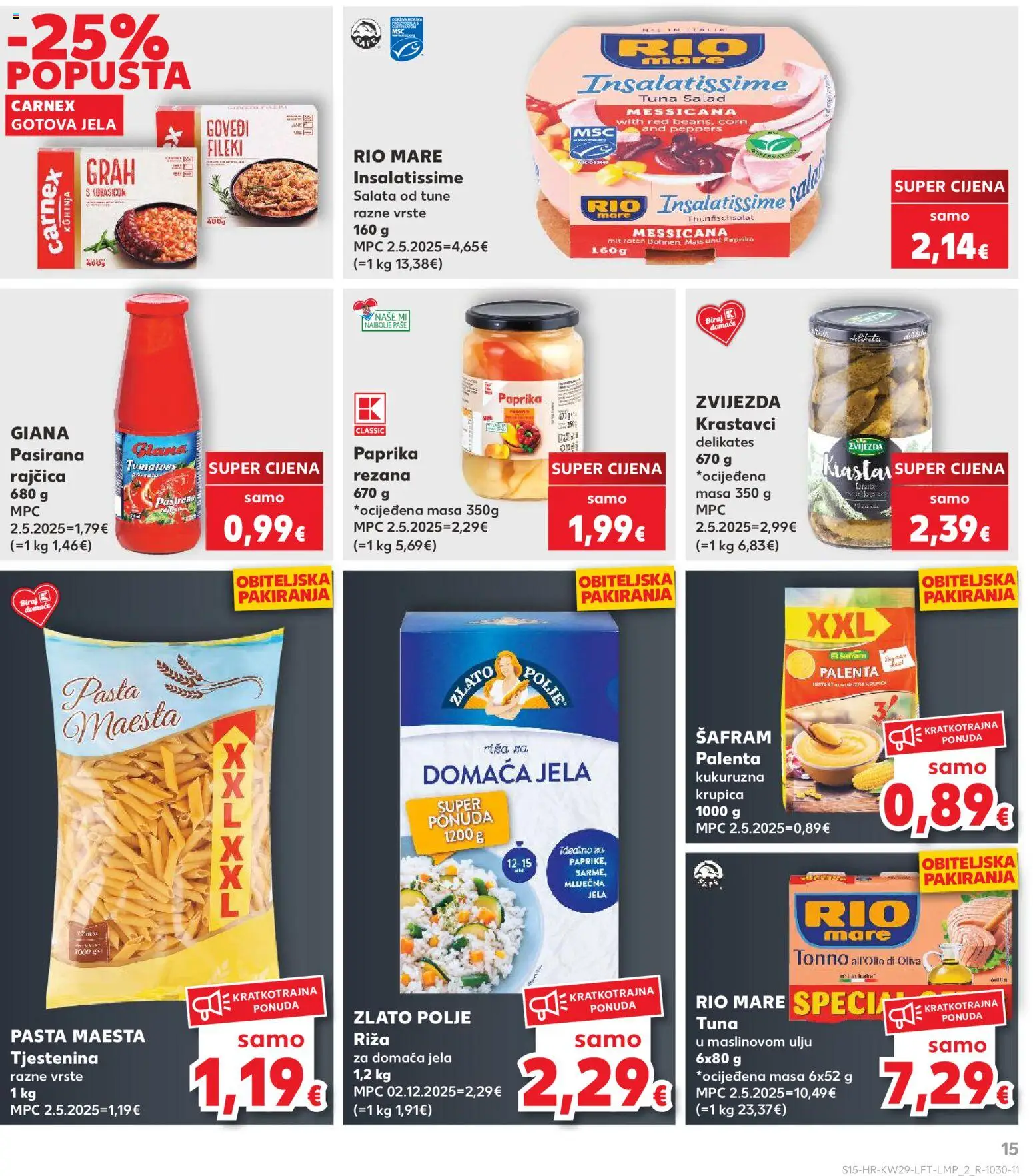 Kaufland katalog | vrijedi od 15.07.2026 | Stranica: 15 | Proizvodi: Salata od tune, Krastavci, Palenta, Pasta