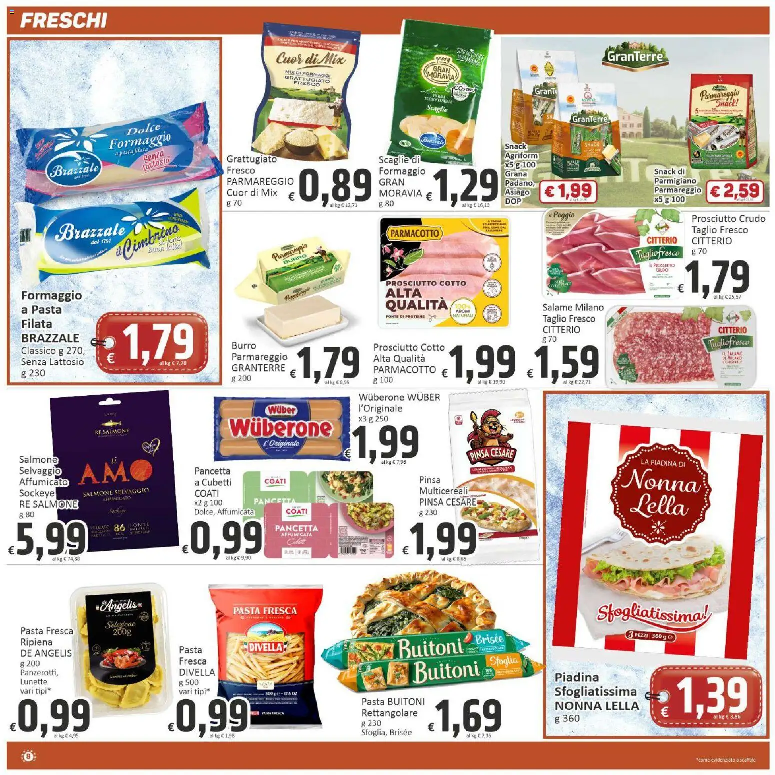Volantino Paghi Poco del 30/06/2026 | Pagina: 8 | Prodotti: Salame, Prosciutto, Piadina, Parmigiano