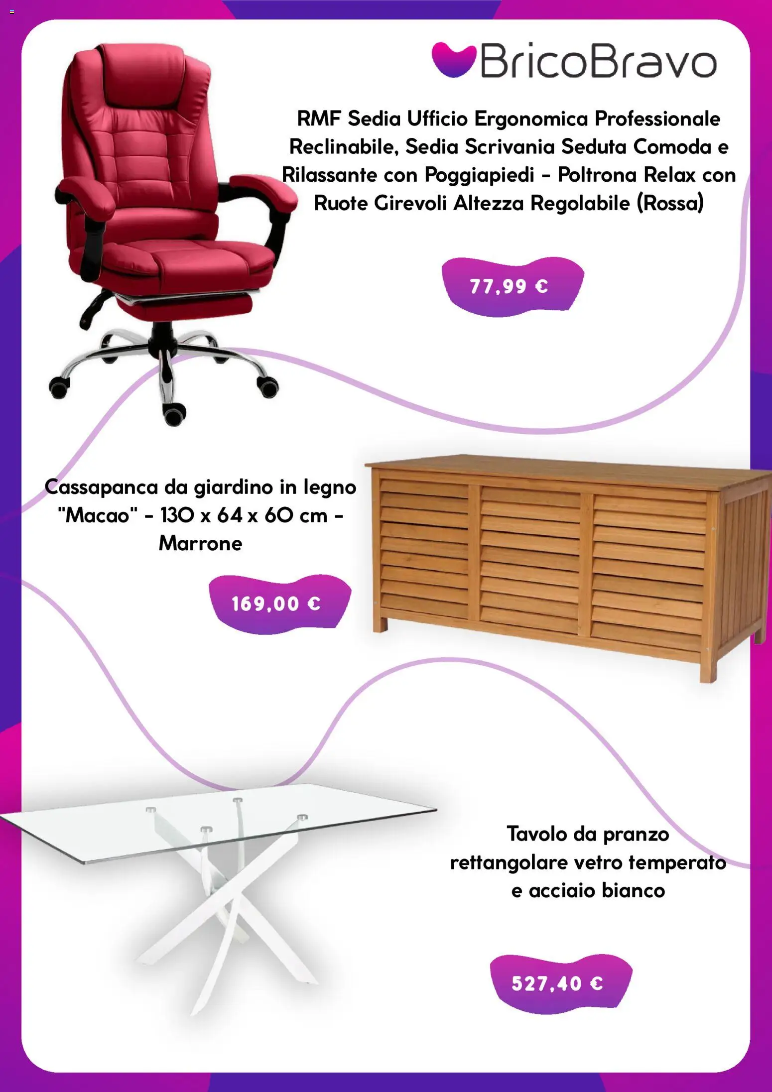 Volantino Brico Bravo del 09/07/2026 | Pagina: 5 | Prodotti: Sedia ufficio, Poltrona, Tavolo, Sedia