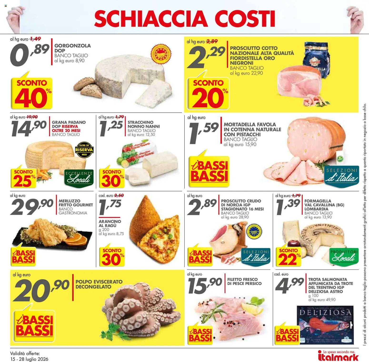 Volantino Italmark del 15/07/2026 | Pagina: 8 | Prodotti: Prosciutto Cotto, Trota, Ragú, Mortadella