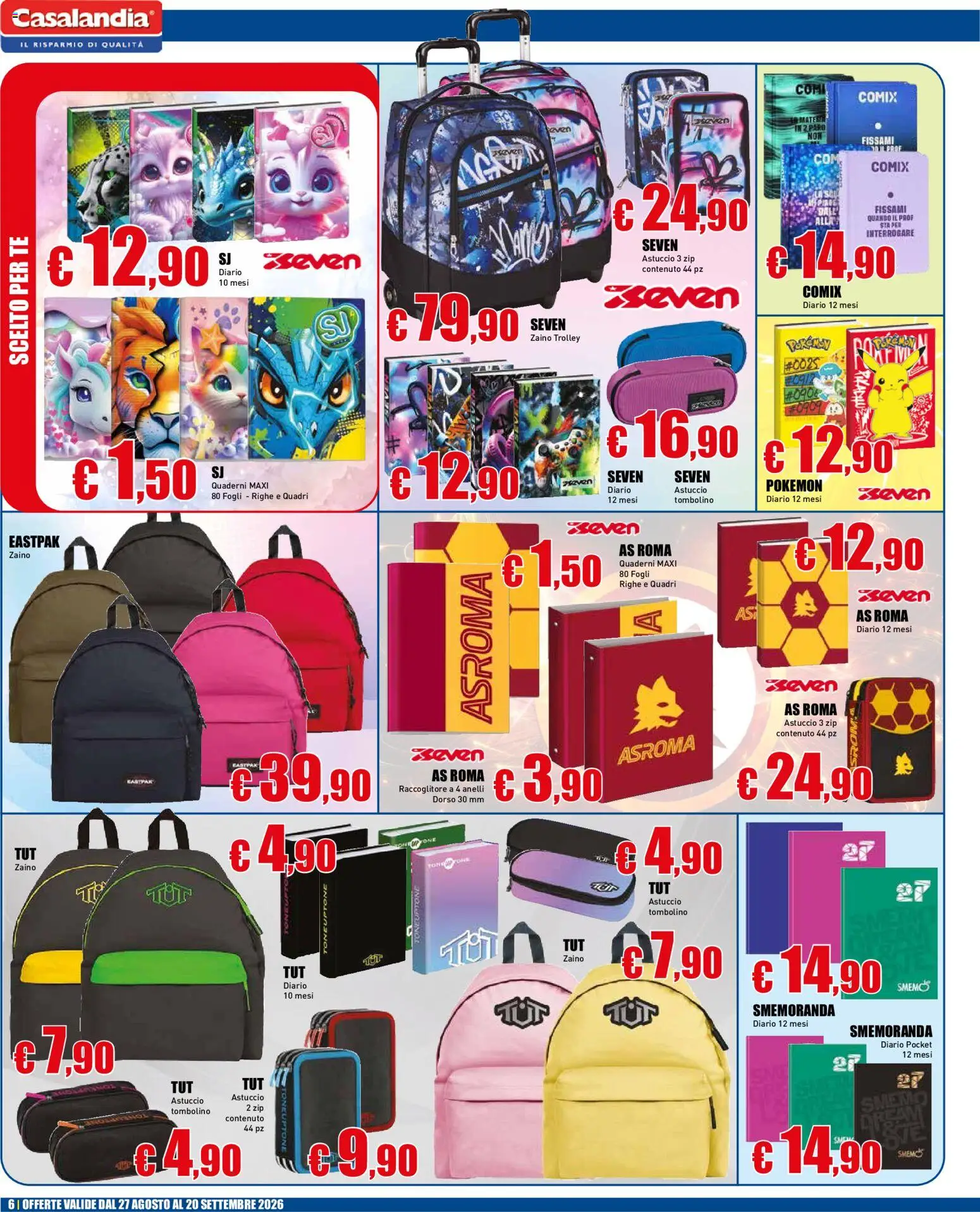 Volantino Casalandia del 27/08/2026 | Pagina: 6 | Prodotti: Tè, Zaino, Astuccio, Trolley