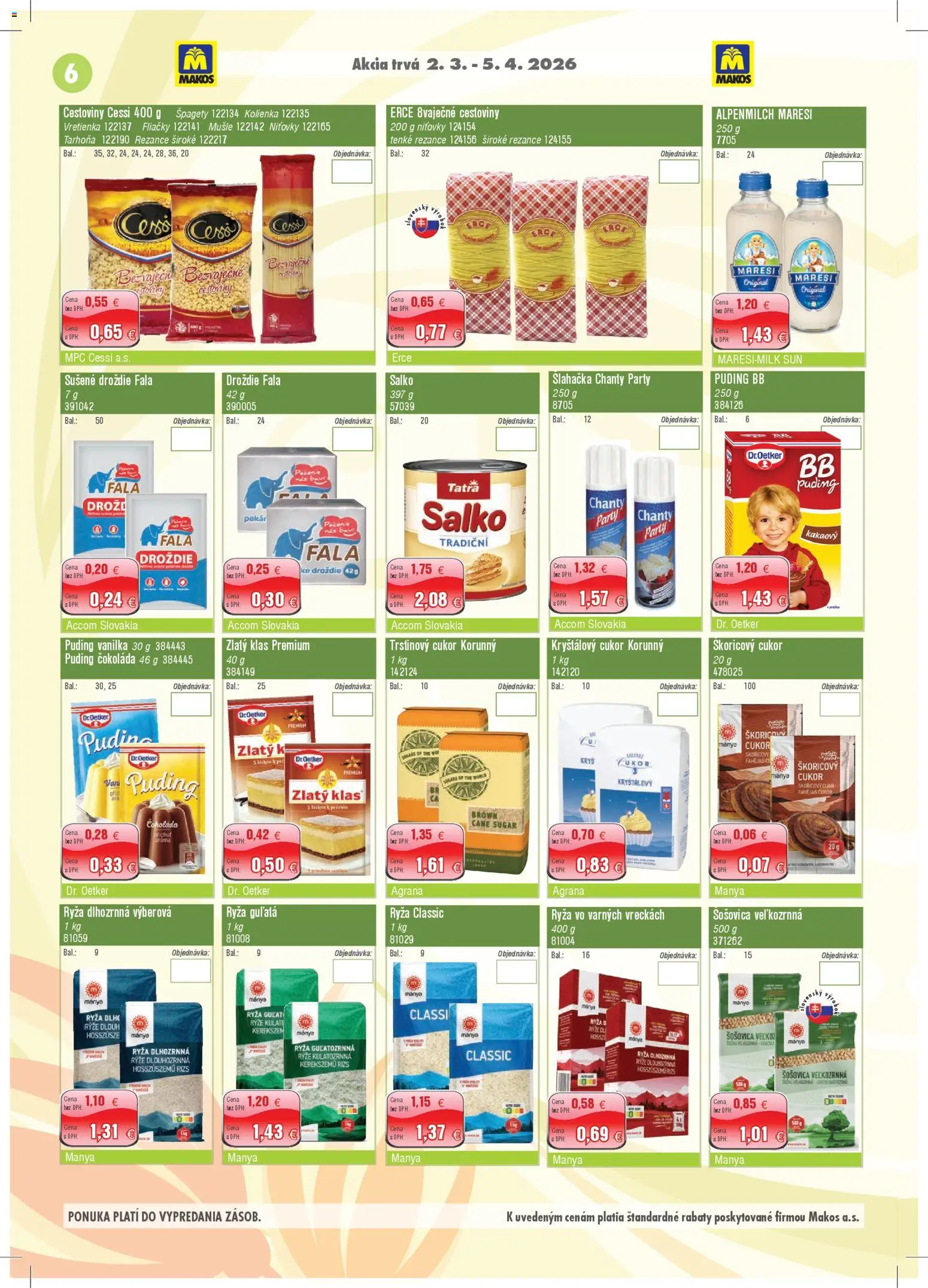 Nové Makos akcie – leták je platný od 02.03.2026 | Strana: 6 | Produkty: Zlatý klas, Puding, Rezance, Špagety