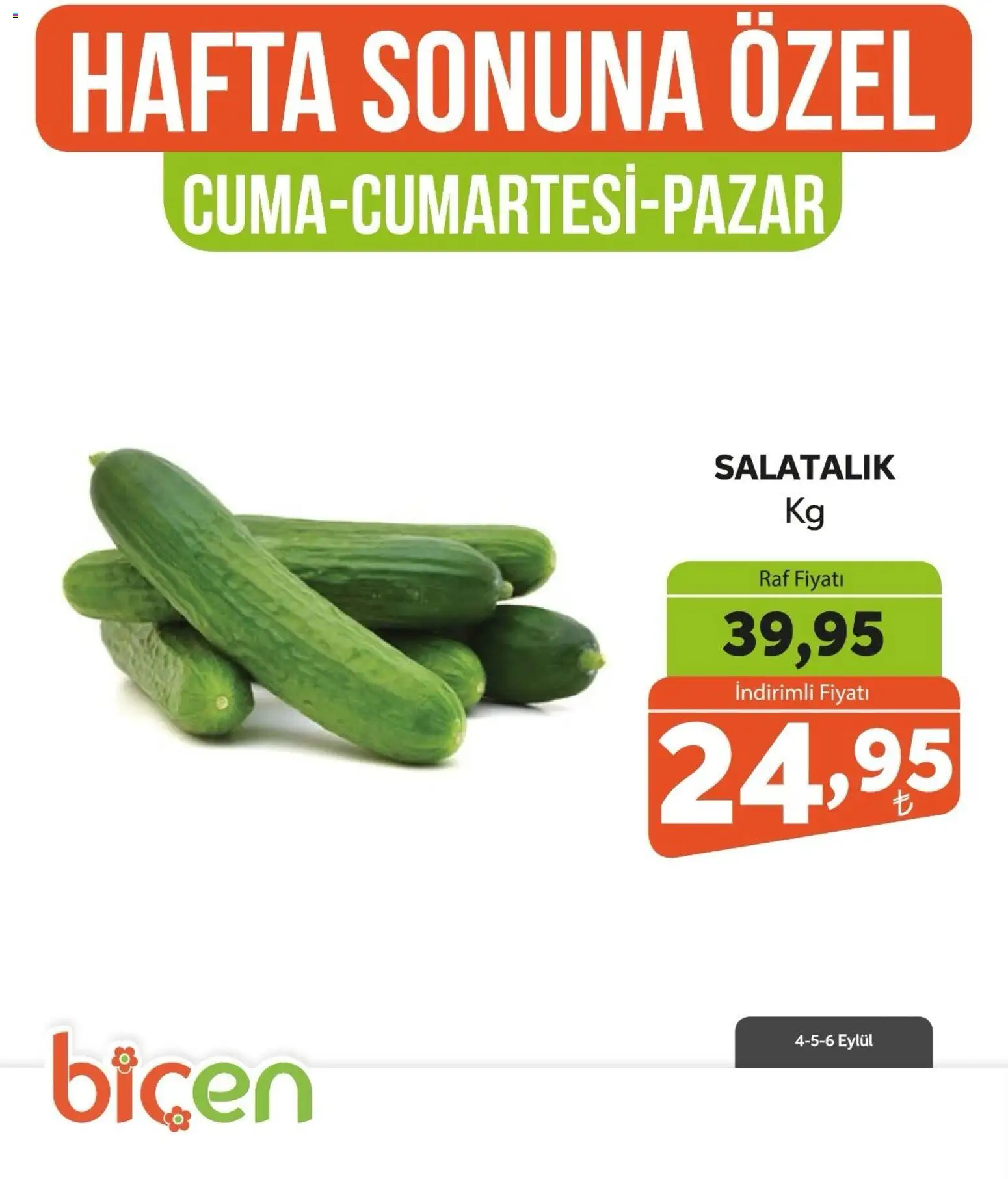 Biçen Market - Hafta Sonuna Özel - Sebze İndirimi - 04 Eylül 2026 tarihinden itibaren geçerlidir | Sayfa: 16 | Ürünler: Raf, Salatalık