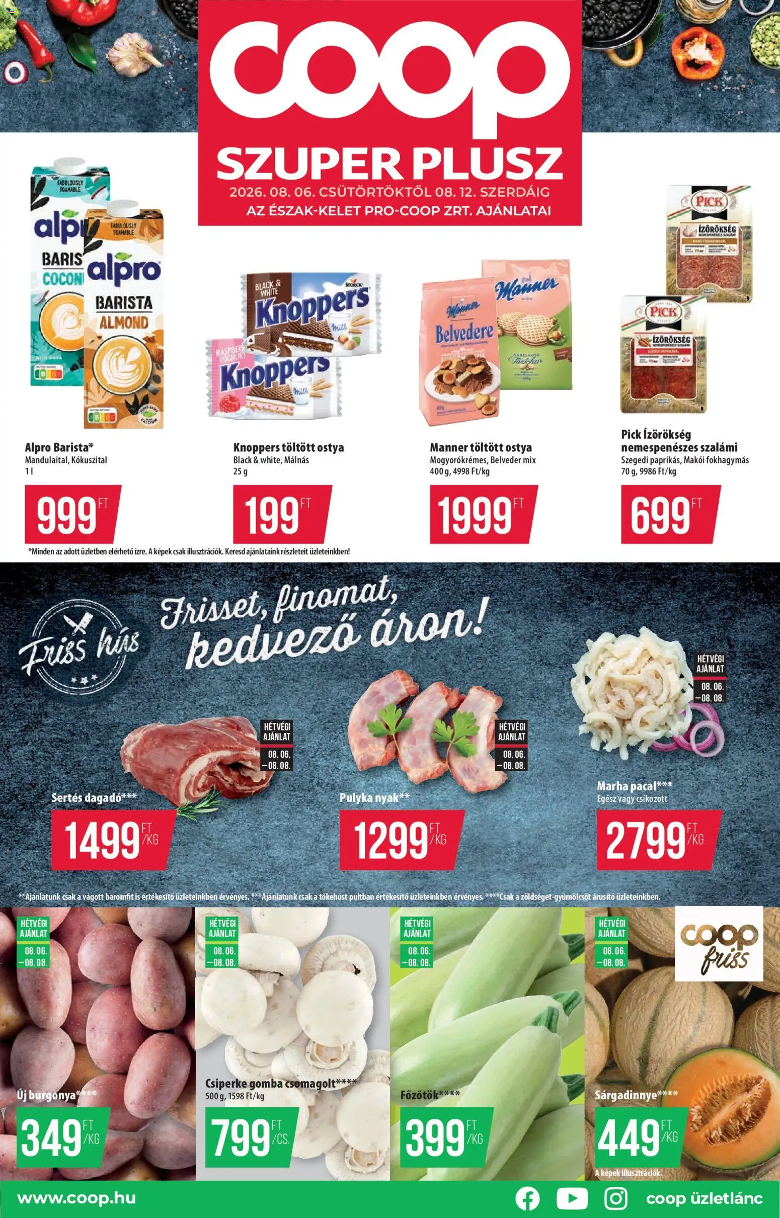 COOP akciós ujság - amely érvényes a következő dátumtól: 2026.08.06. | Oldal: 1 | Termékek: Sertés dagadó, Alpro, Pacal, Sárgadinnye