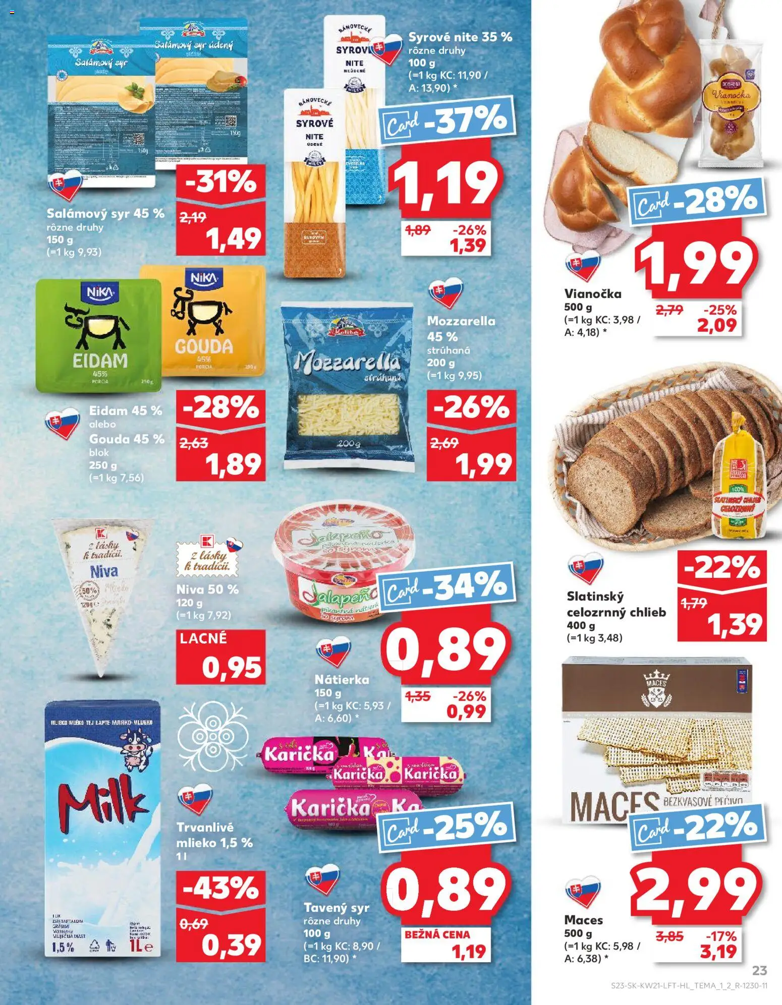 Kaufland SK akciós ujság - amely érvényes a következő dátumtól: 21.05.2026 | Oldal: 23 | Termékek: Gouda, Tej, Jalapeno, Só