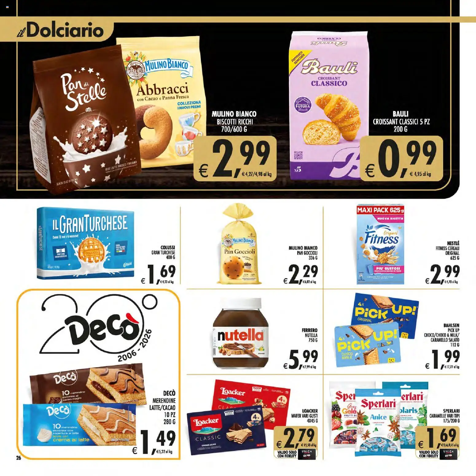 Volantino Decò del 21/07/2026 | Pagina: 26 | Prodotti: Biscotti, Croissant, Cacao, Merendine