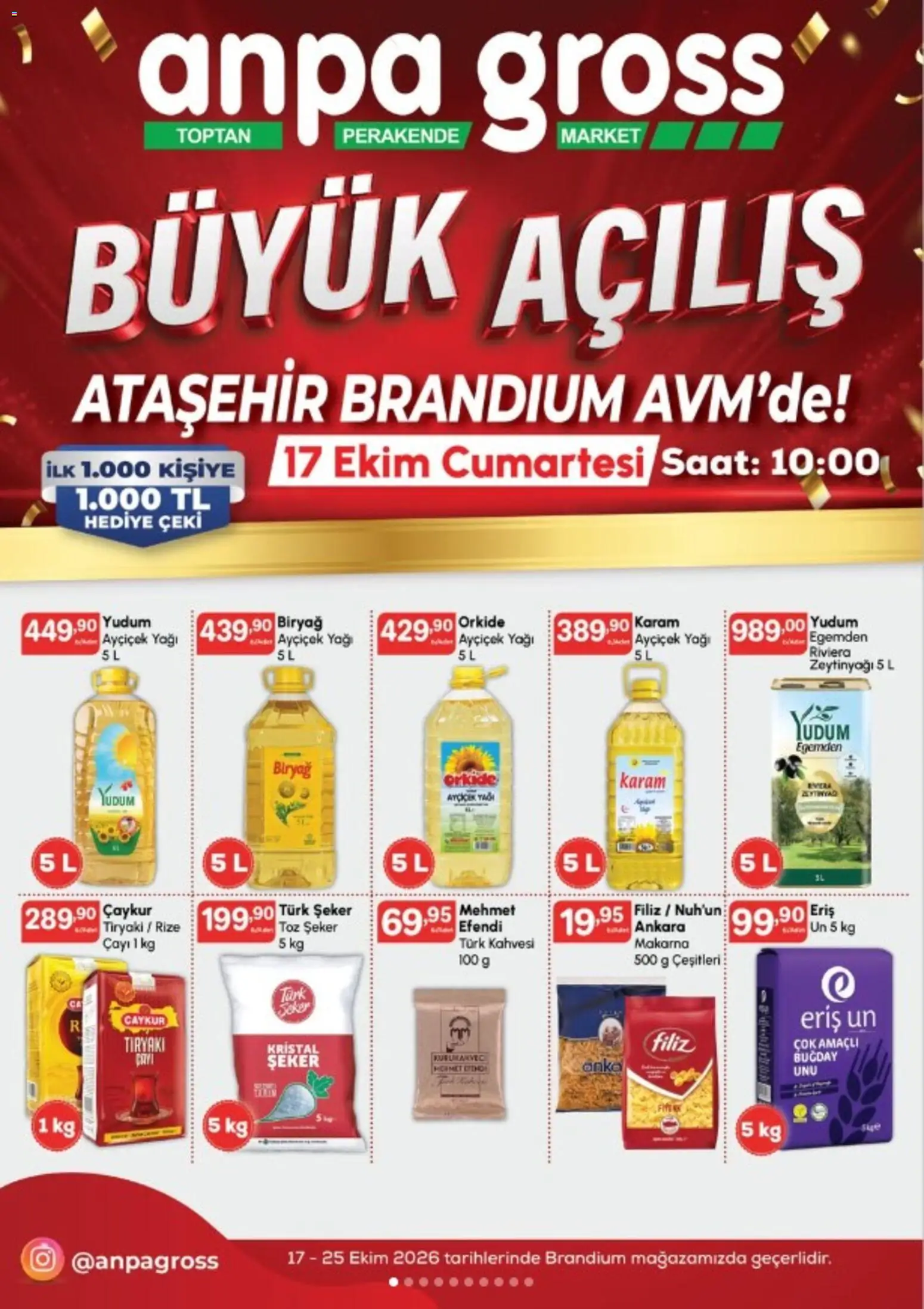 Anpa Gross - Ataşehir Brandium AVM’deki açılışımıza katalog - 17 Ekim 2026 tarihinden itibaren geçerlidir | Sayfa: 1 | Ürünler: Şeker, Makarna, Zeytinyağı, Saat